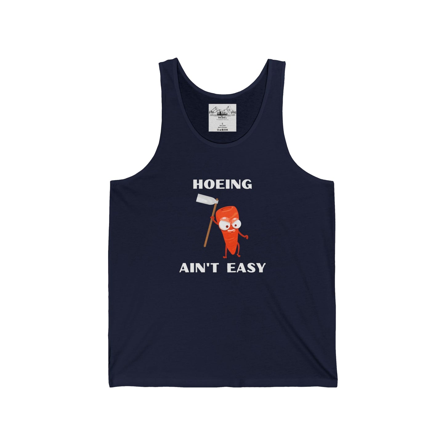 Hoeing Ain’t Easy – Unisex Tank Top