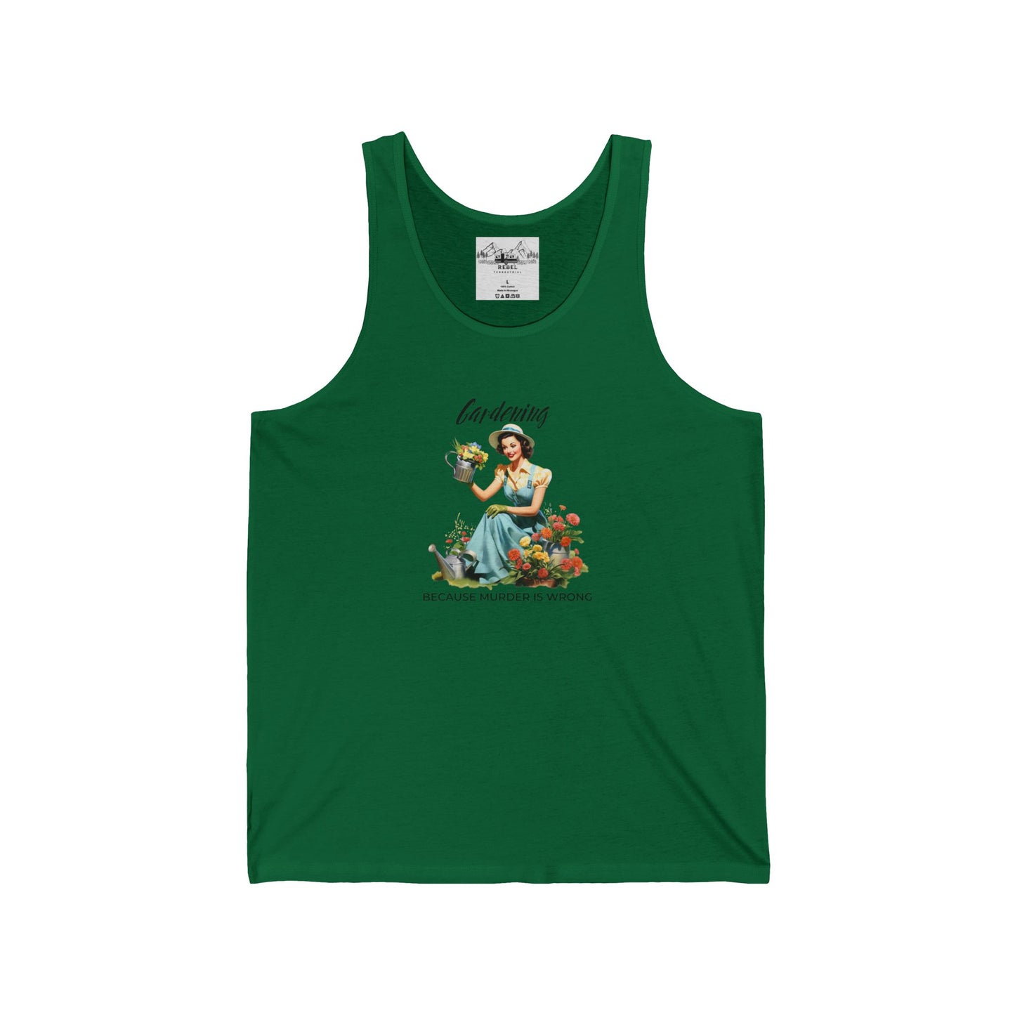 Gardening Because Murder is Wrong β Unisex Tank Top