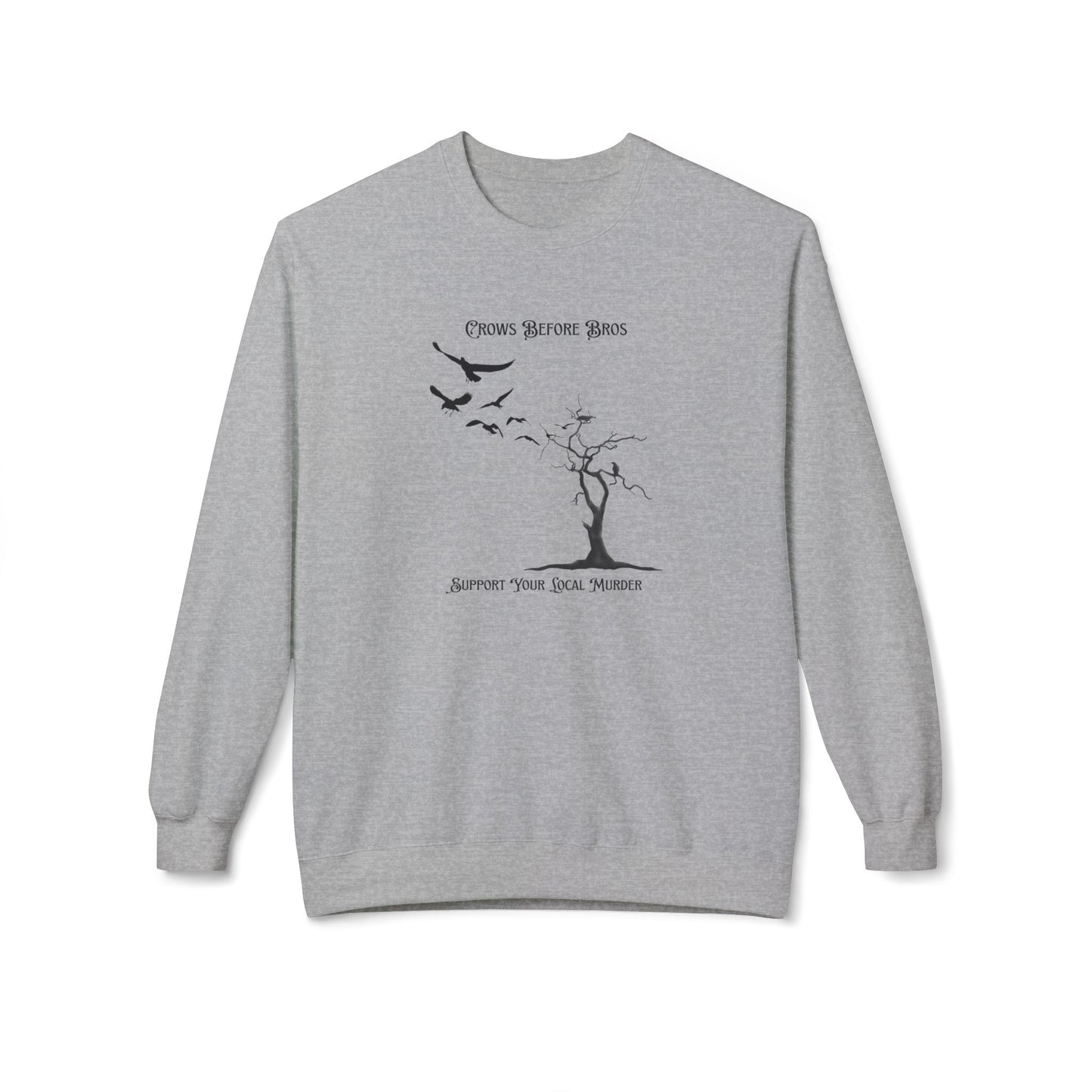 "Crows Before Bros" Unisex Midweight Fleece Crewneck Sweatshirt