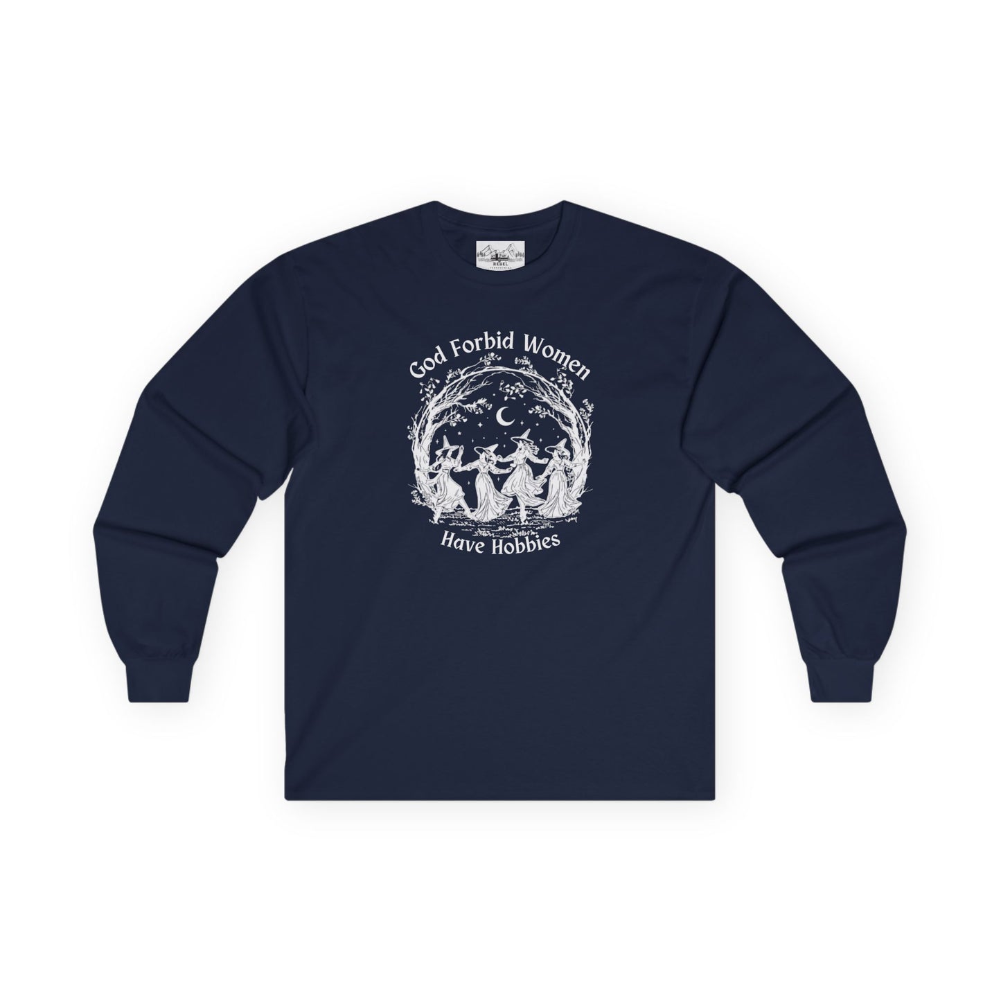 "God Forbid, Women Have Hobbies" Unisex Ultra Cotton Long Sleeve Tee
