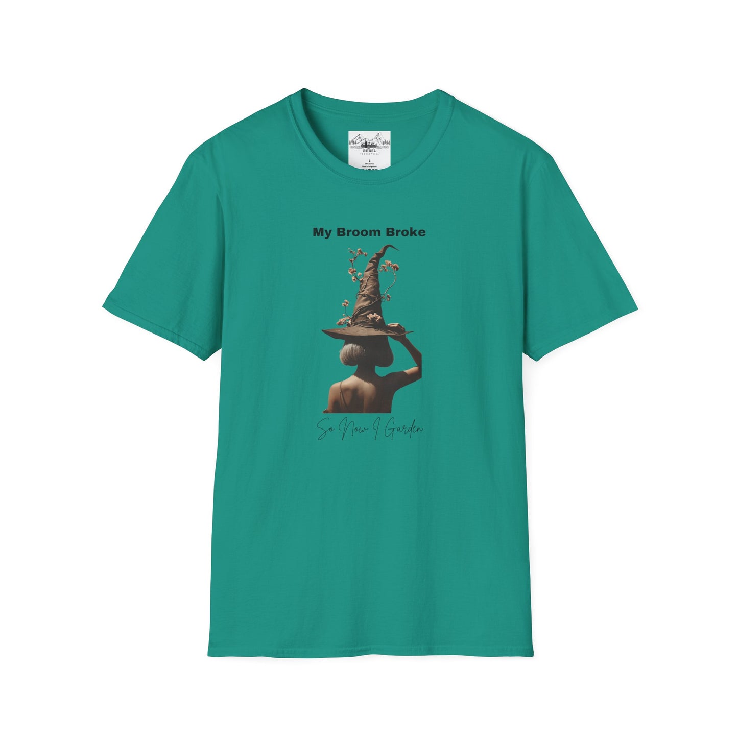 My Broom Broke, So Now I Garden – Unisex Softstyle T-Shirt