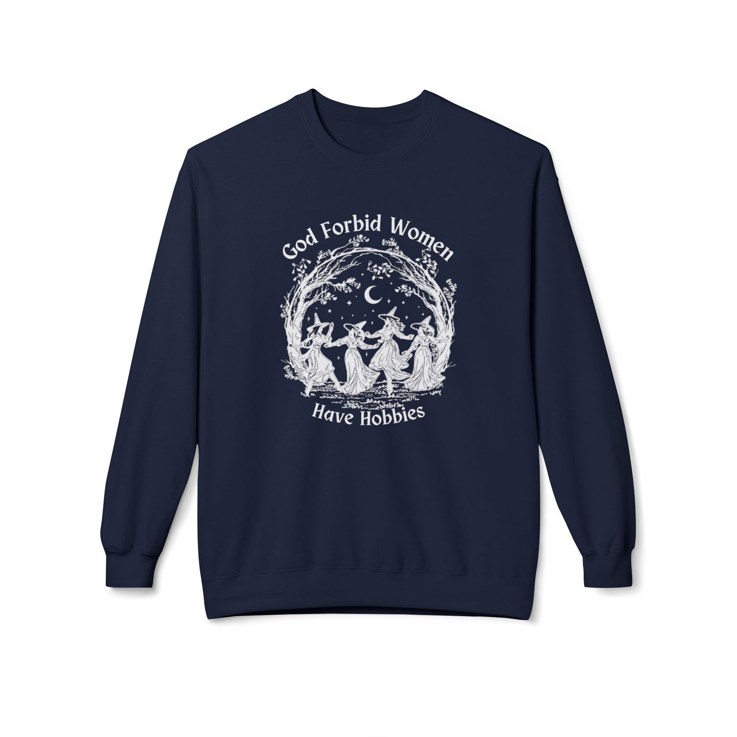 "God Forbid, Women Have Hobbies" Unisex Midweight Fleece Crewneck Sweatshirt