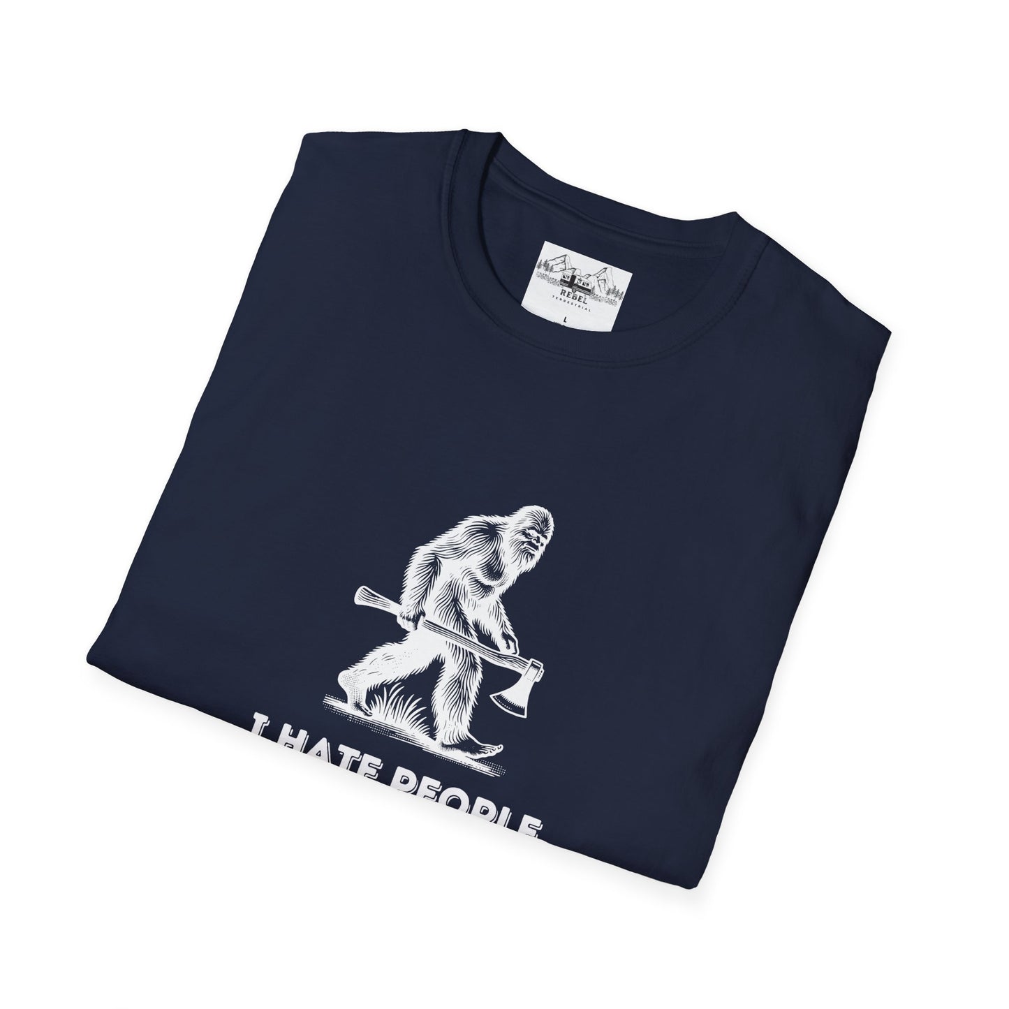 Bigfoot with Axe – "I Hate People" Unisex Softstyle T-Shirt