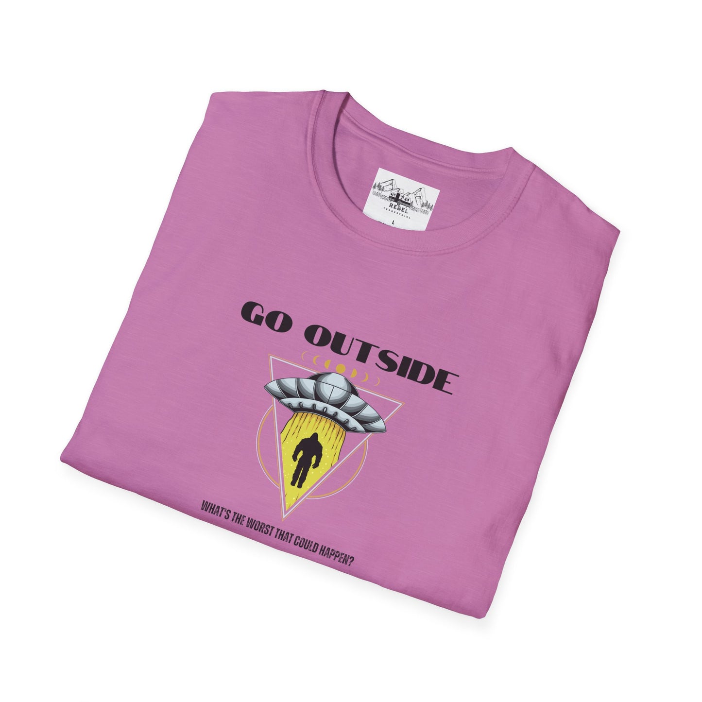 Go Outside — What’s the Worst That Could Happen? | Bigfoot Abduction Unisex Softstyle T-Shirt
