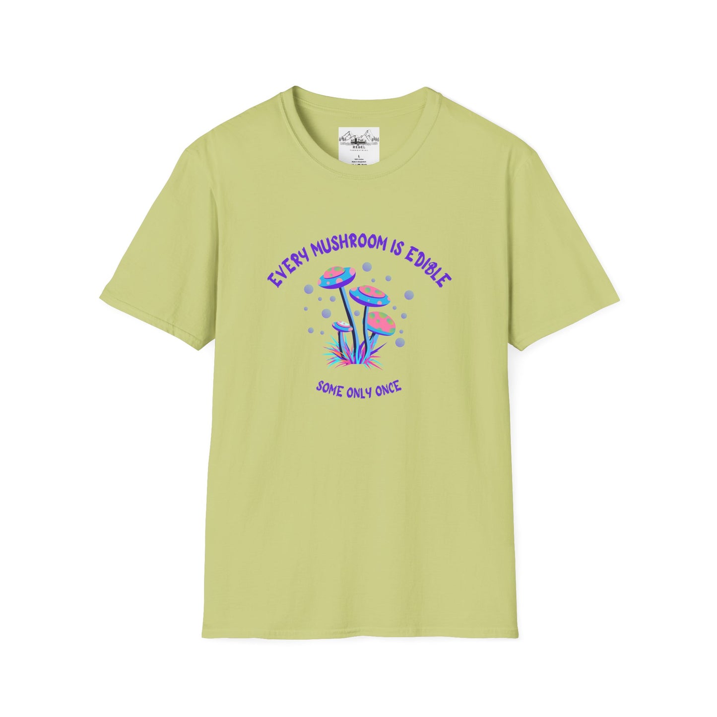 Psychedelic Mushrooms "Every Mushroom is Edible (Some Only Once)" Unisex Softstyle T-Shirt