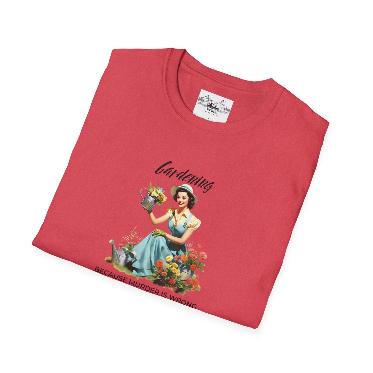 Gardening, Because Murder is Wrong – Vintage Humor T-Shirt