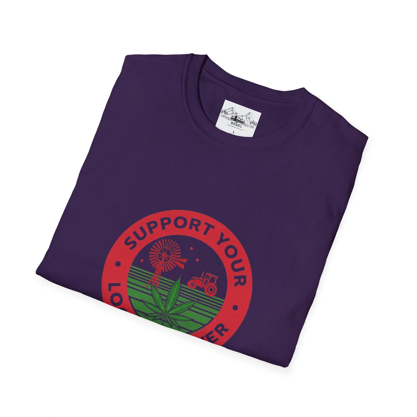 Support Your Local Grower T-Shirt – Unisex Softstyle Tee for Cannabis Advocates & Farm Fans