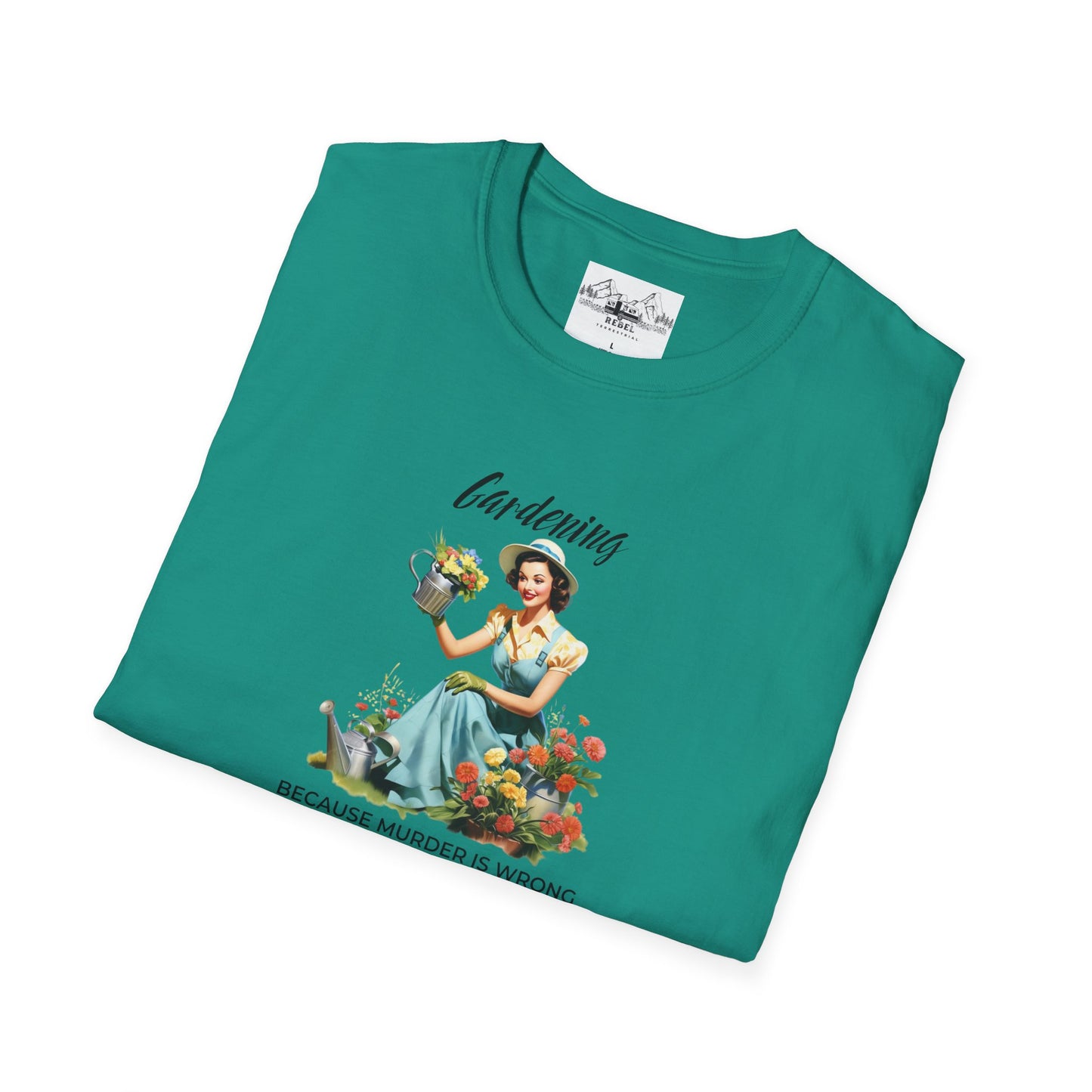 Gardening, Because Murder is Wrong – Vintage Humor T-Shirt