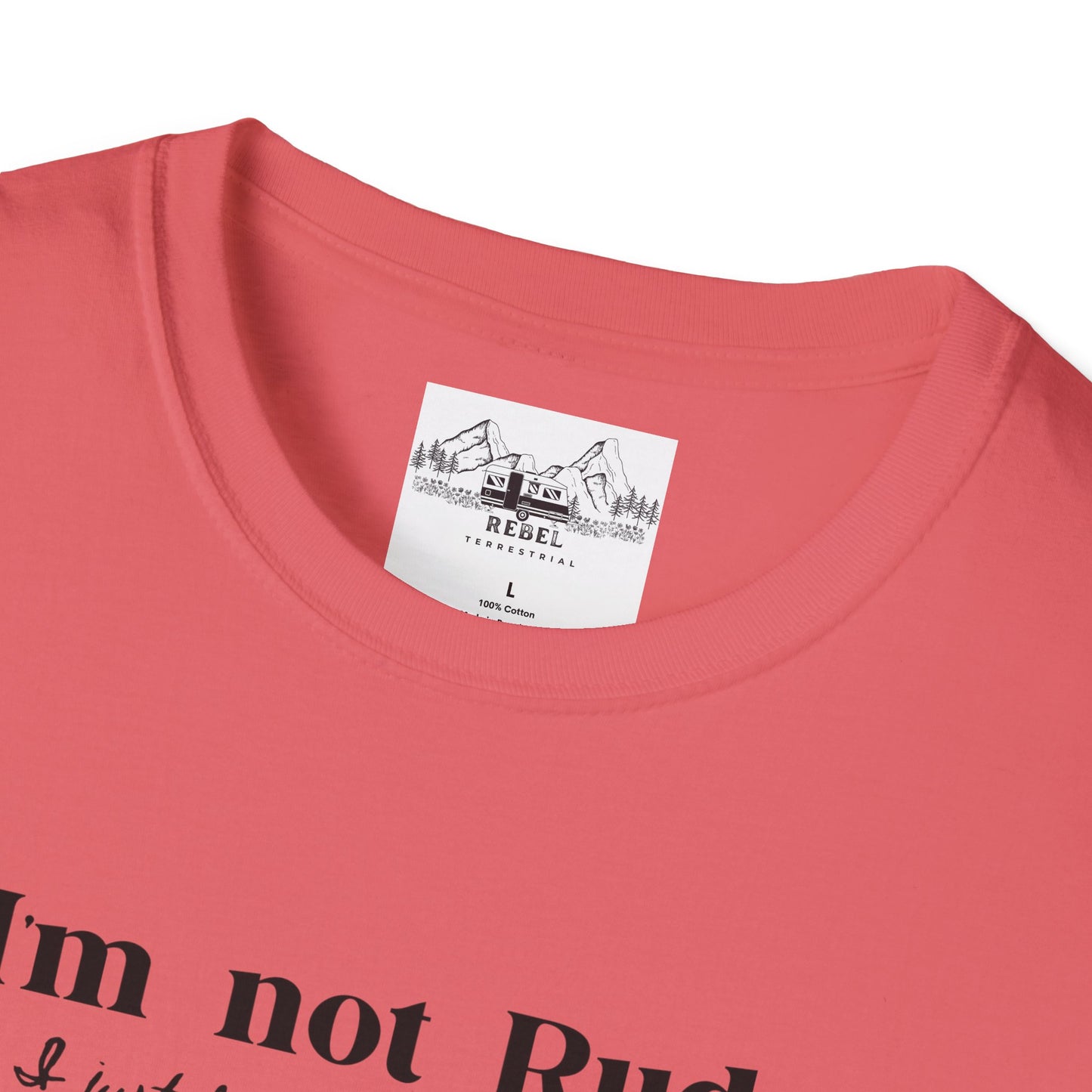 I’m Not Rude – I Just Have the Balls to Say It | Unisex Statement T-Shirt