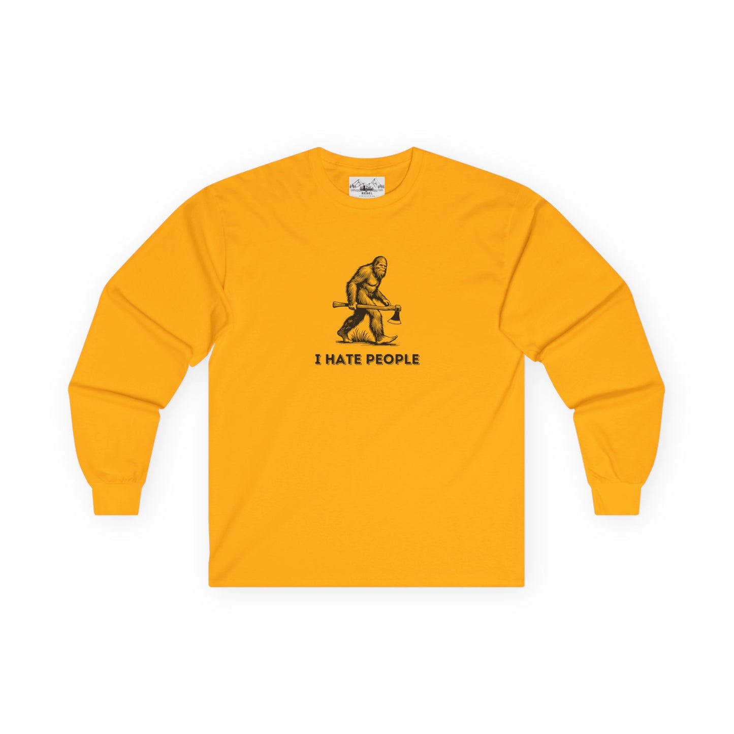 Bigfoot with Axe – "I Hate People" Unisex Long Sleeve Tee