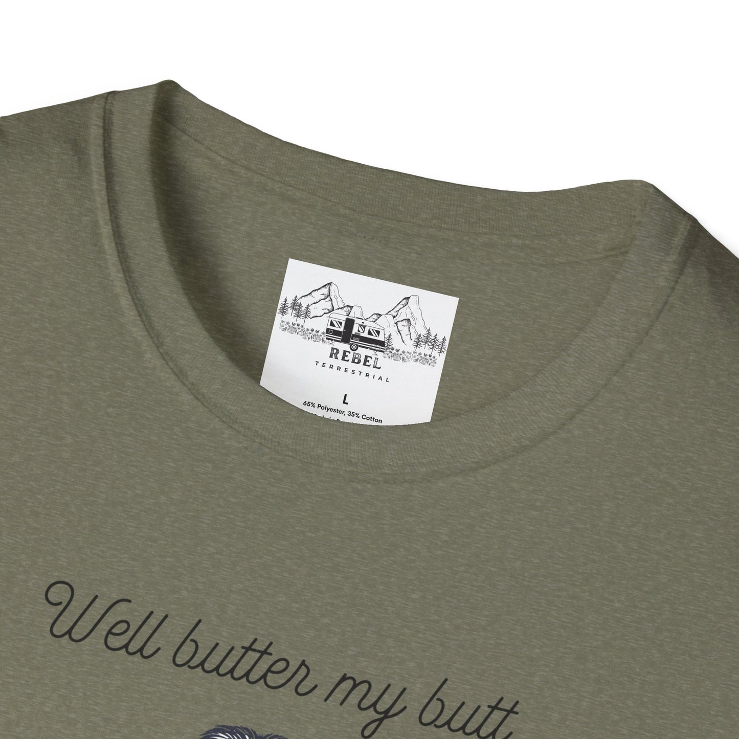 Well Butter My Butt and Call Me a Biscuit – Bigfoot T-Shirt | Unisex Softstyle Tee