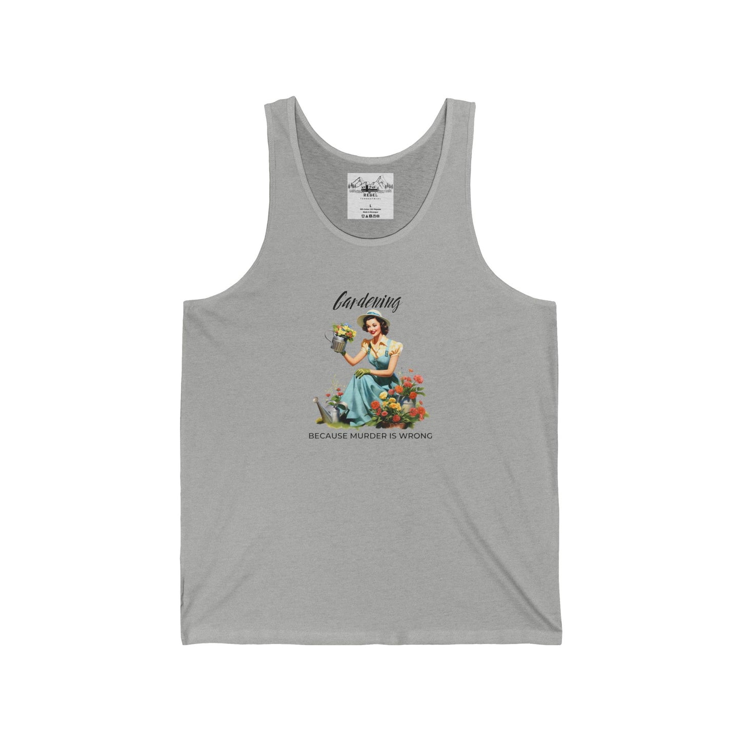 Gardening Because Murder is Wrong β Unisex Tank Top