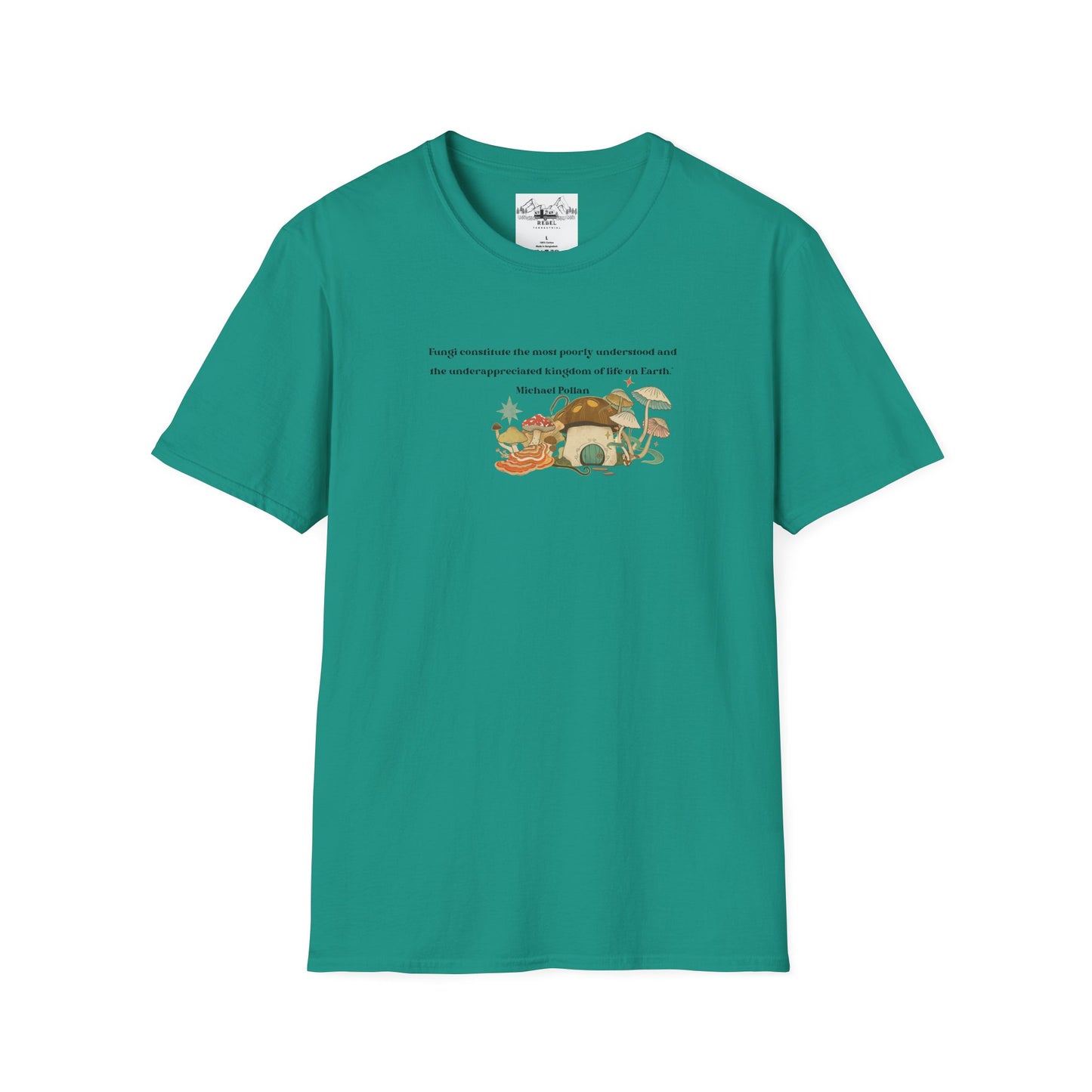 Mushroom Village Fungi Quote Unisex Softstyle T-Shirt – Michael Pollan Inspired