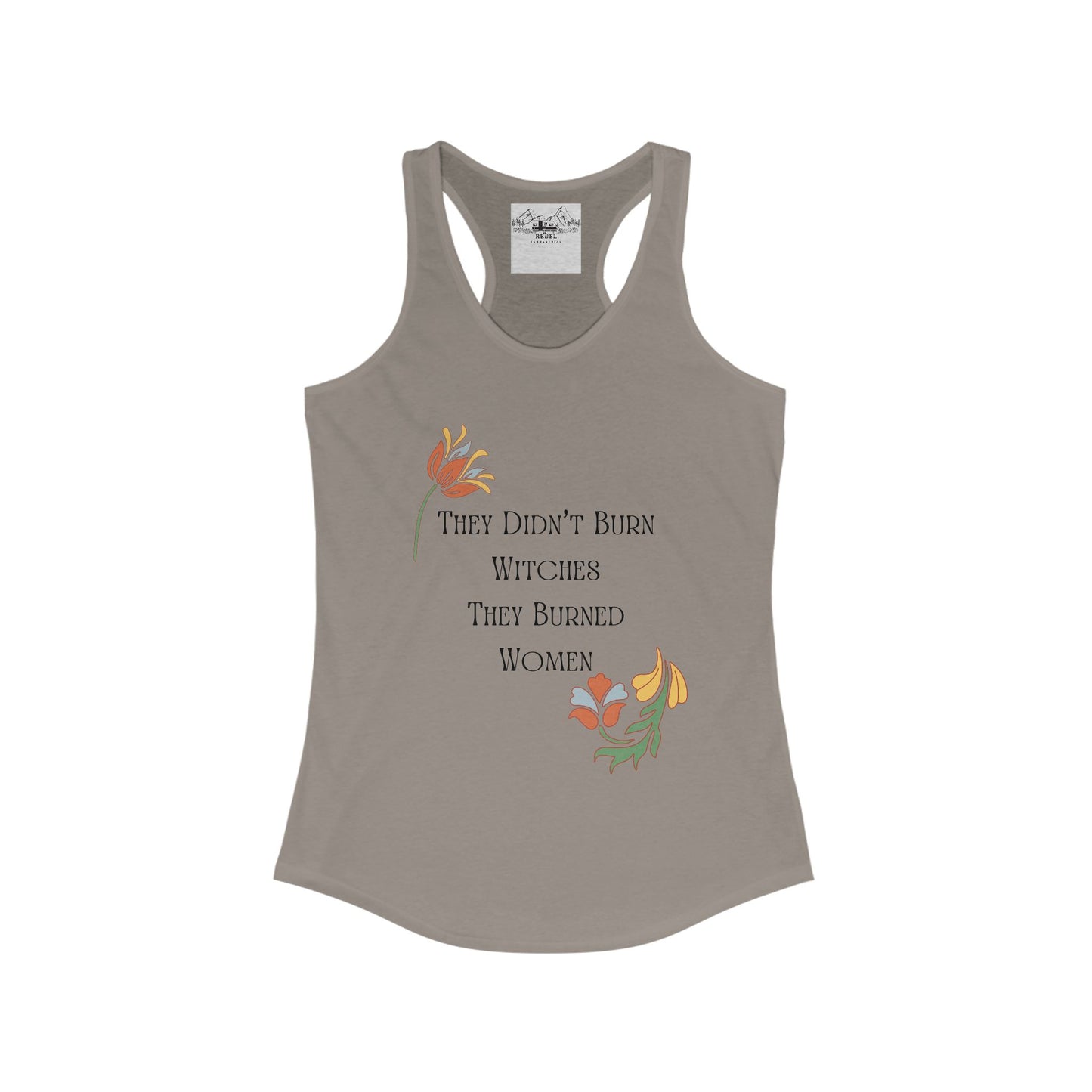 They Didn’t Burn Witches – Women’s Racerback Tank