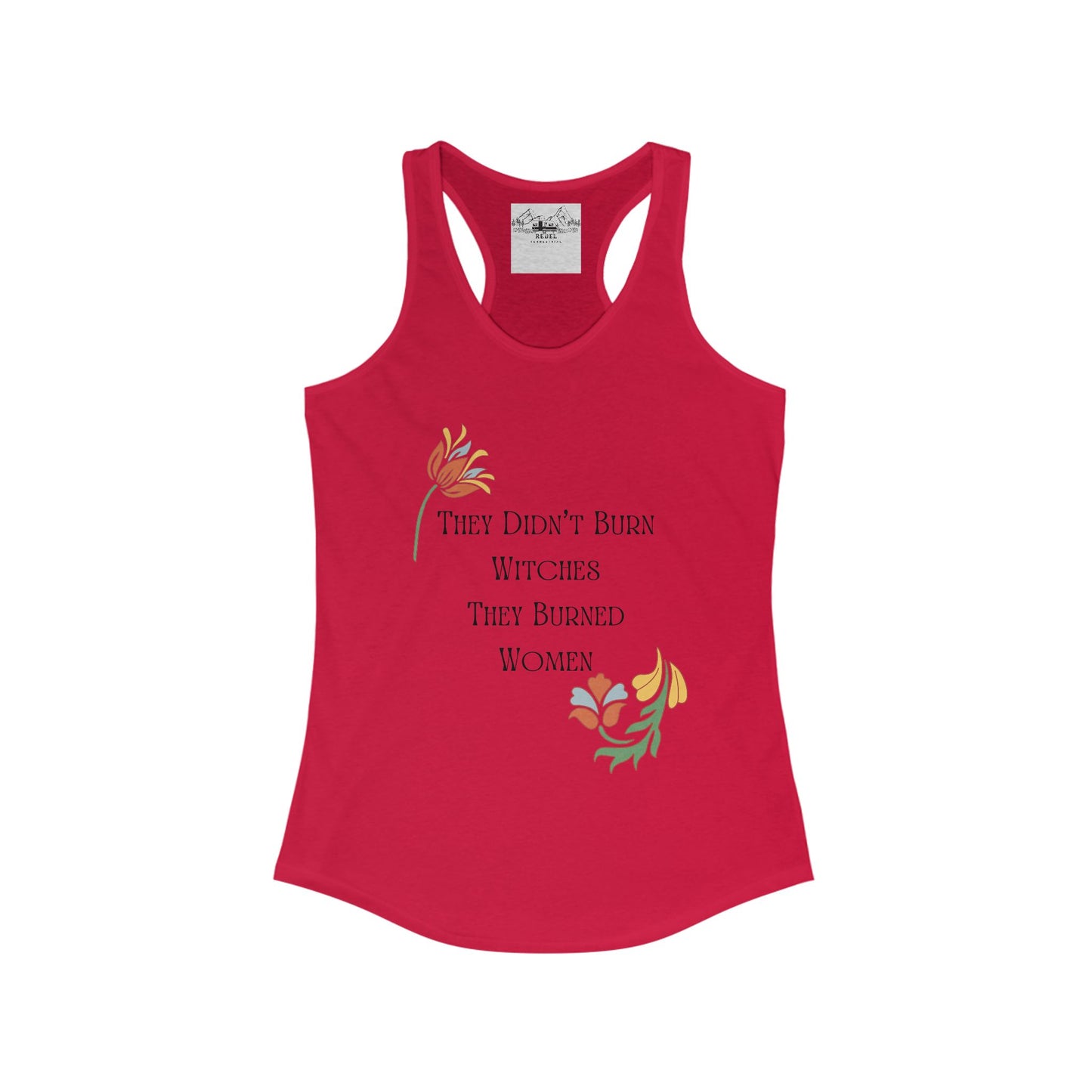 They Didn’t Burn Witches – Women’s Racerback Tank