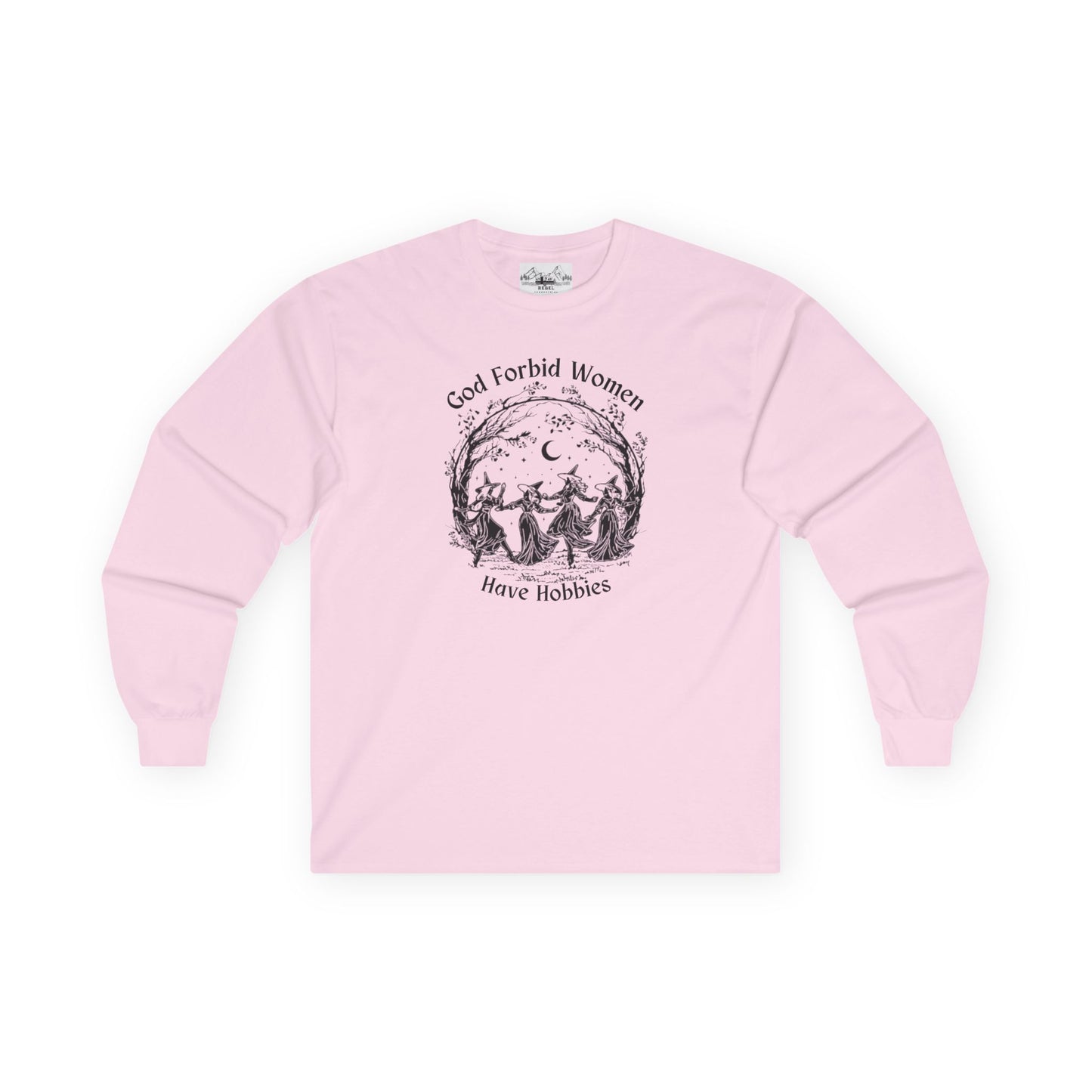 "God Forbid, Women Have Hobbies" Unisex Ultra Cotton Long Sleeve Tee