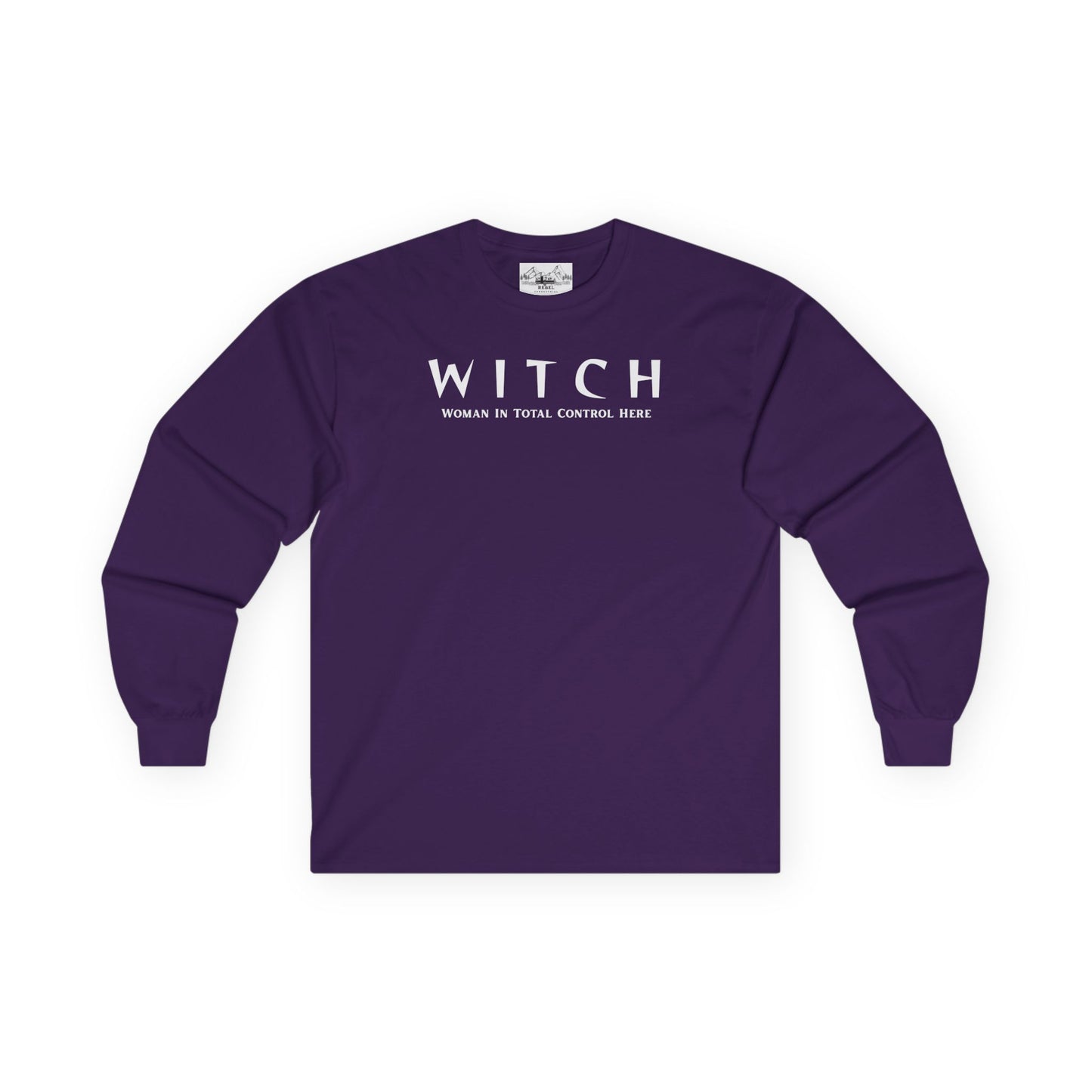 WITCH - Woman In Total Control Here Unisex Long Sleeve Tee