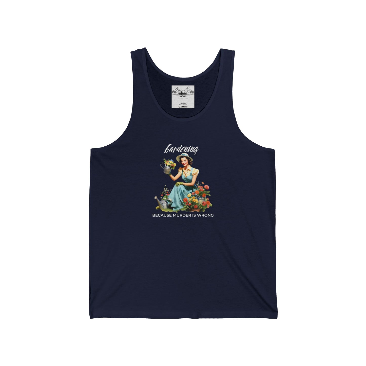 Gardening Because Murder is Wrong β Unisex Tank Top