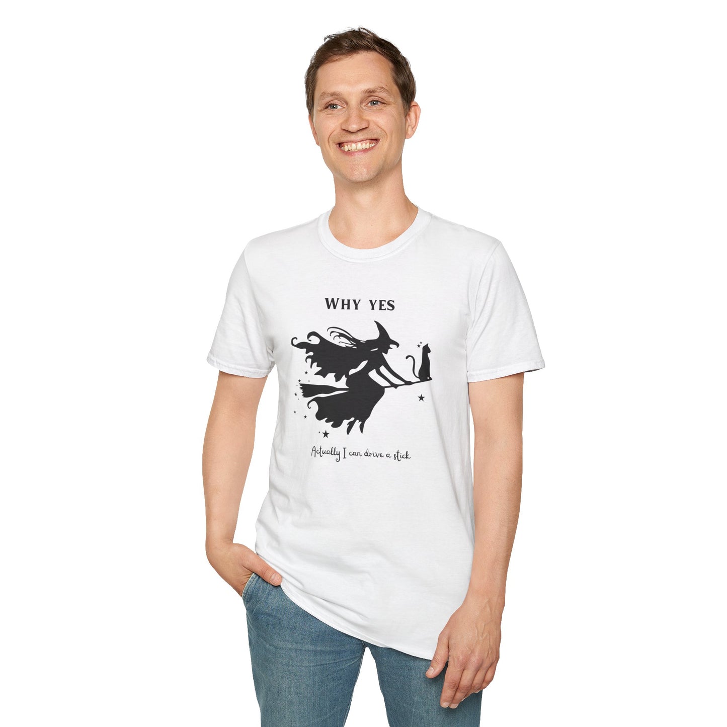 Why, Yes I Actually Can Drive a Stick T-Shirt