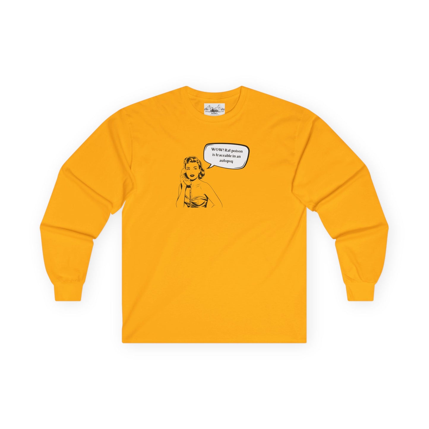 "WOW! Rat Poison is Traceable in an Autopsy" – Vintage-Inspired Long Sleeve Tee