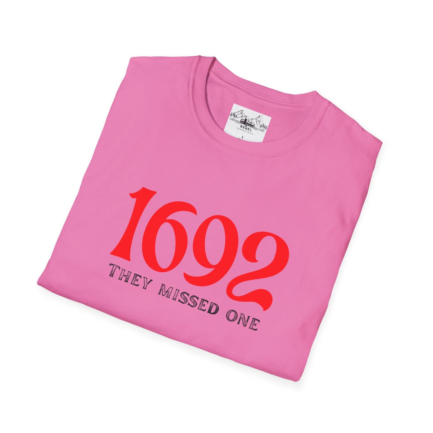 They Missed One T-Shirt - Unisex Softstyle Tee