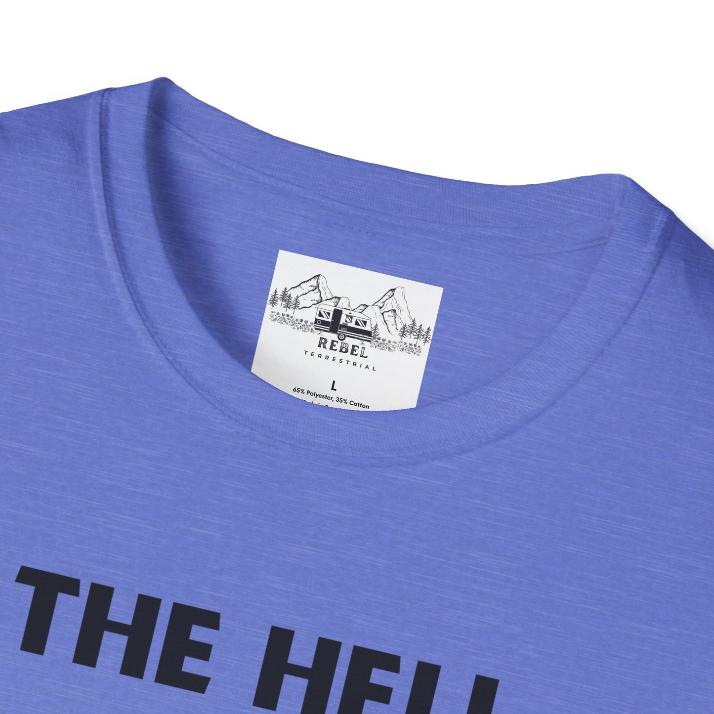 The Hell I Won’t Sasquatch T-Shirt – Unisex Softstyle Tee