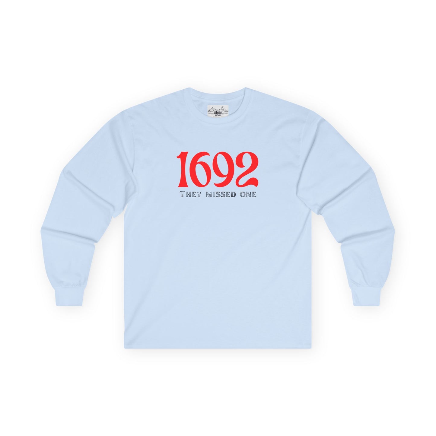 They Missed One T-Shirt - Unisex Long Sleeve Tee