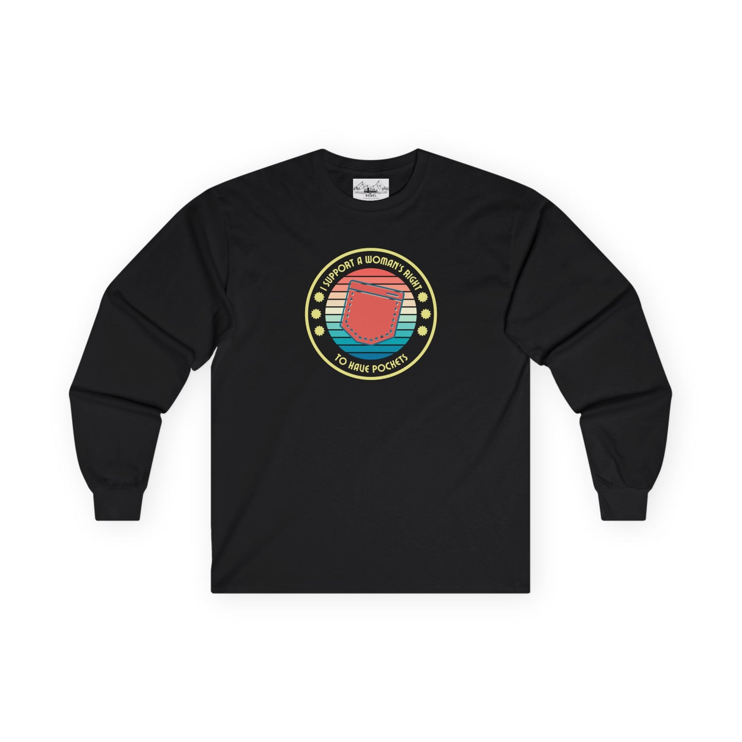 "I Support a Woman’s Right to Have Pockets" – Retro Long Sleeve Tee