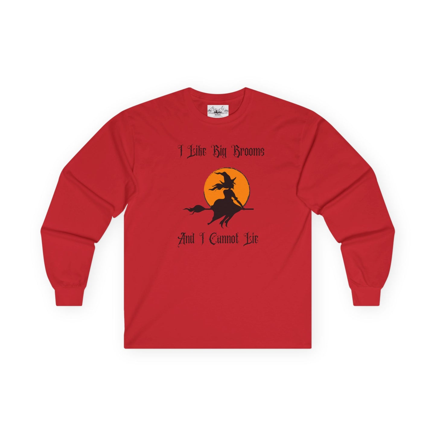 "I Like Big Brooms" Gothic Witch Unisex Long Sleeve Tee