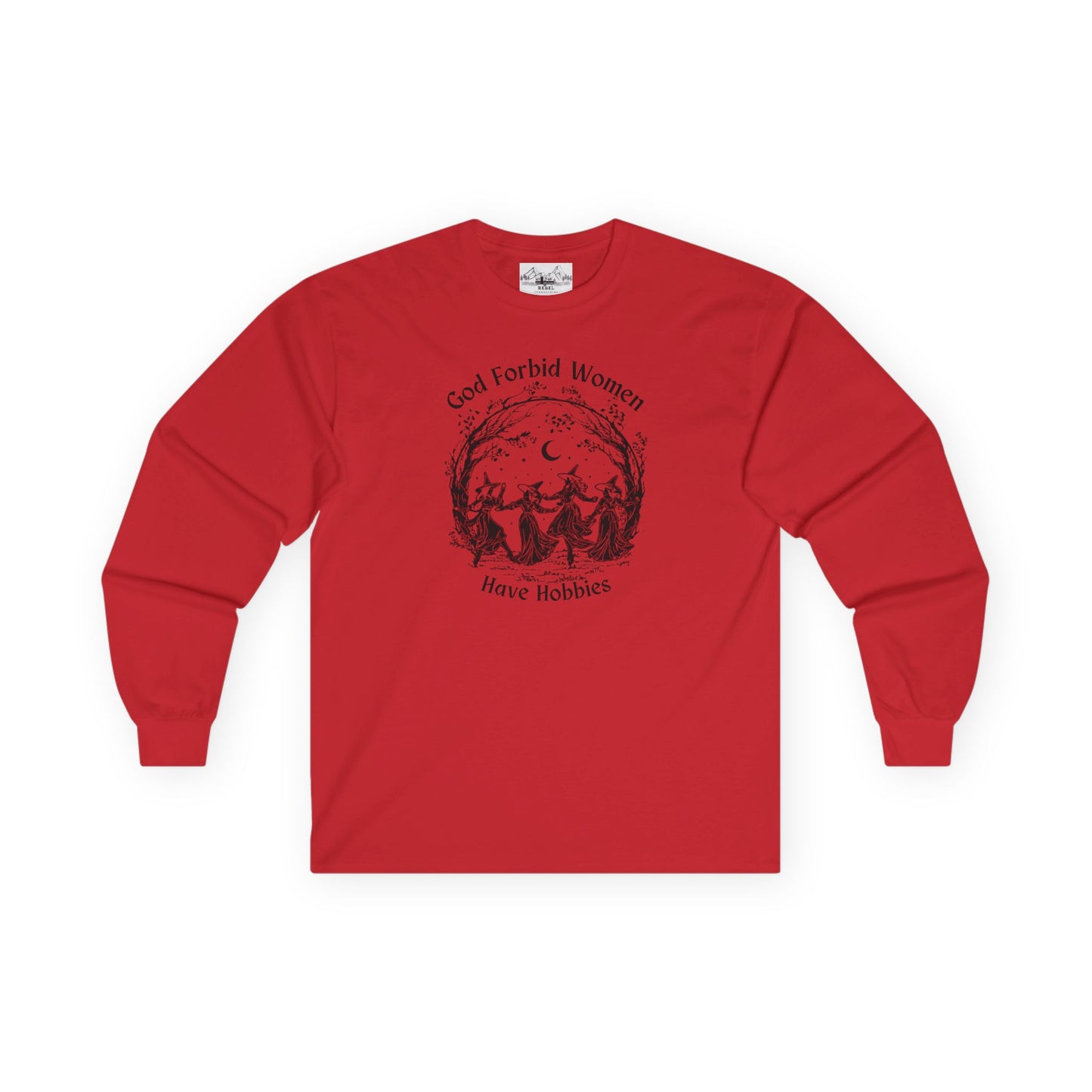 "God Forbid, Women Have Hobbies" Unisex Ultra Cotton Long Sleeve Tee