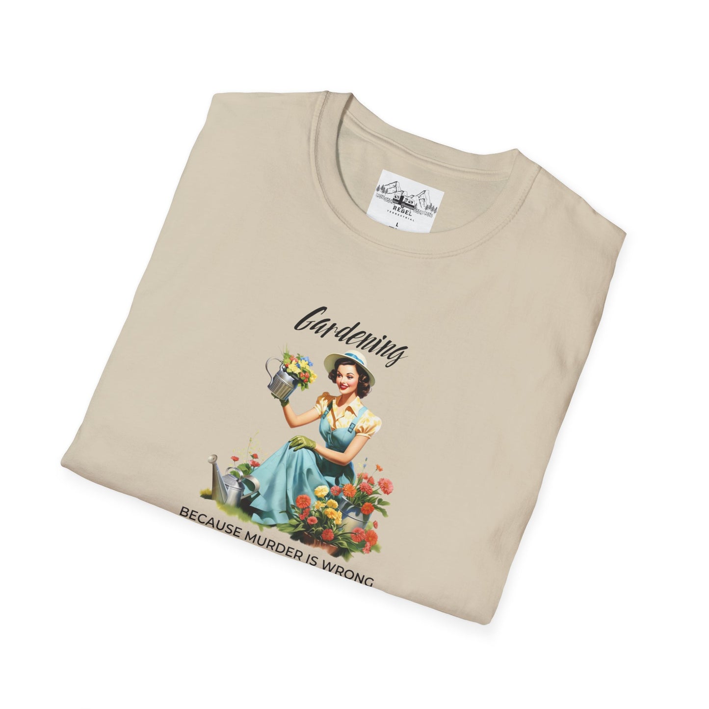 Gardening, Because Murder is Wrong – Vintage Humor T-Shirt