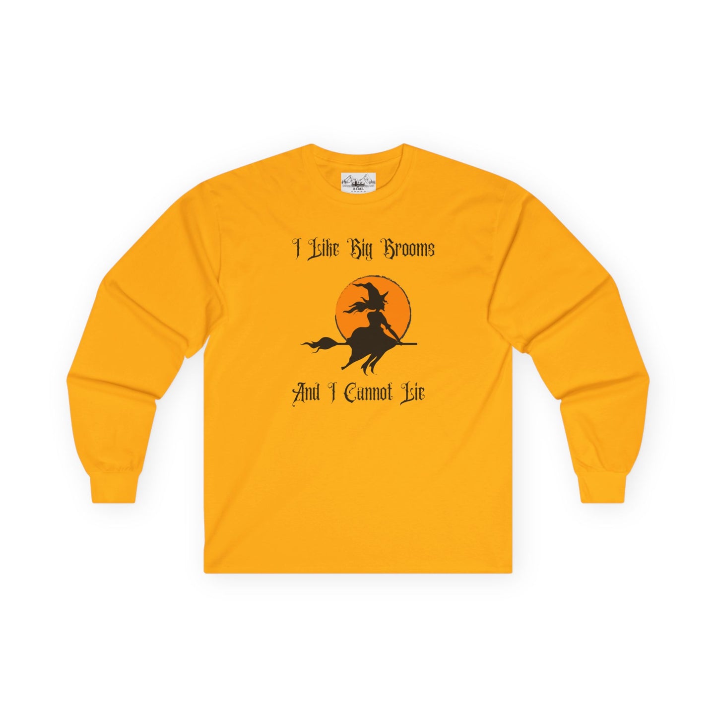 "I Like Big Brooms" Gothic Witch Unisex Long Sleeve Tee