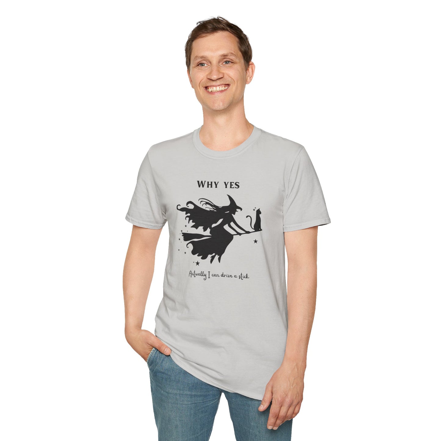 Why, Yes I Actually Can Drive a Stick T-Shirt