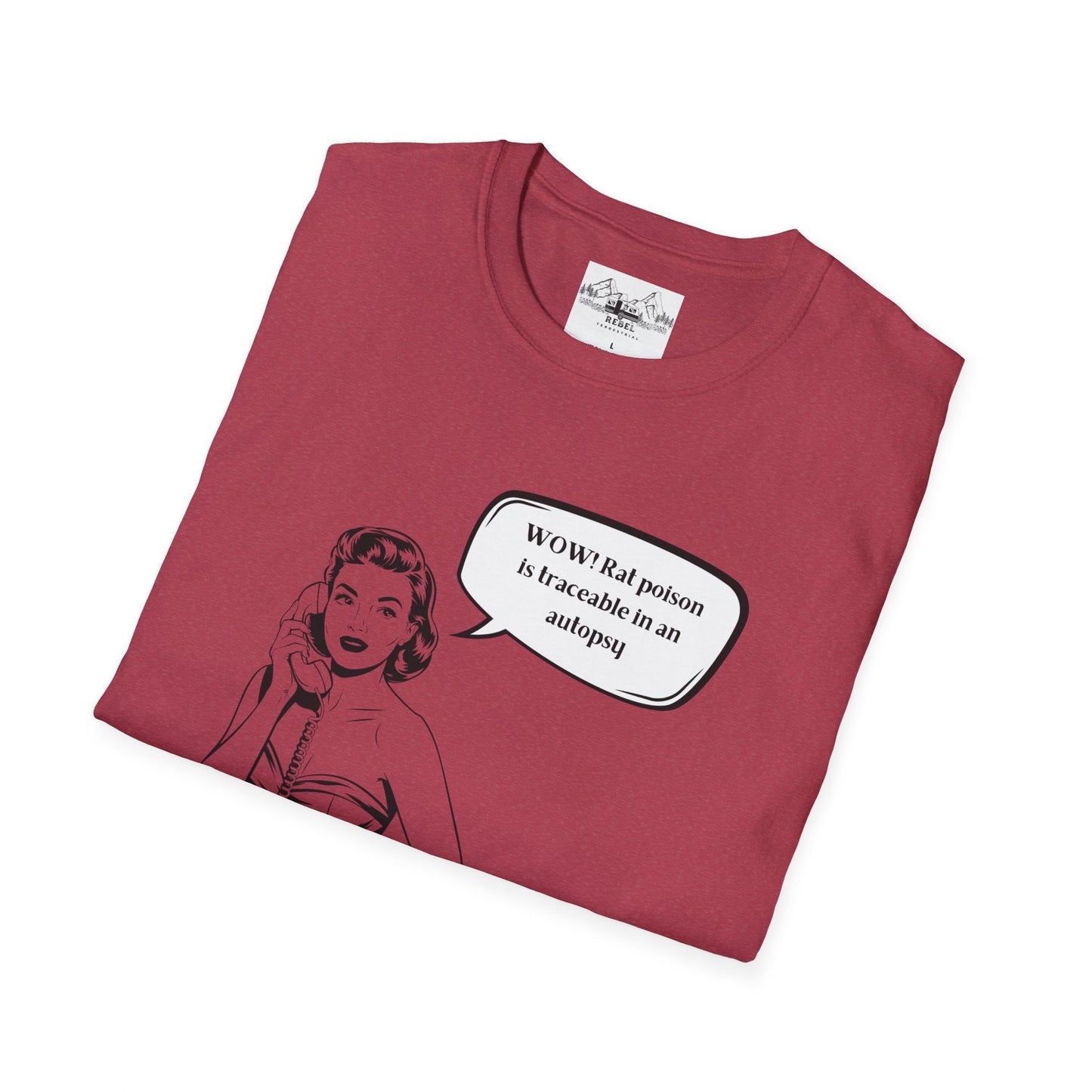 WOW! Rat Poison is Traceable in an Autopsy – Vintage Dark Humor T-Shirt