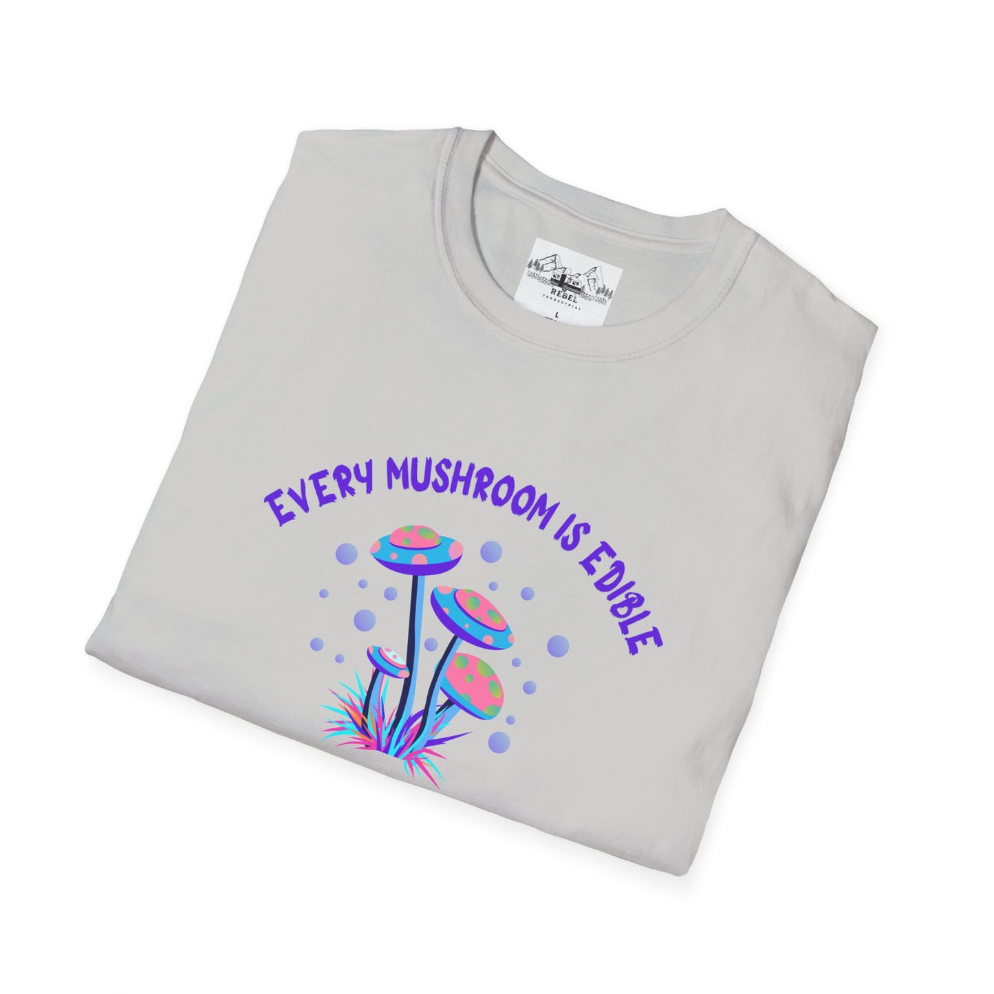 Psychedelic Mushrooms "Every Mushroom is Edible (Some Only Once)" Unisex Softstyle T-Shirt