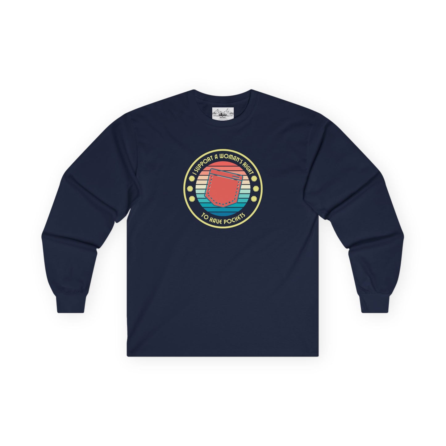 "I Support a Woman’s Right to Have Pockets" – Retro Long Sleeve Tee