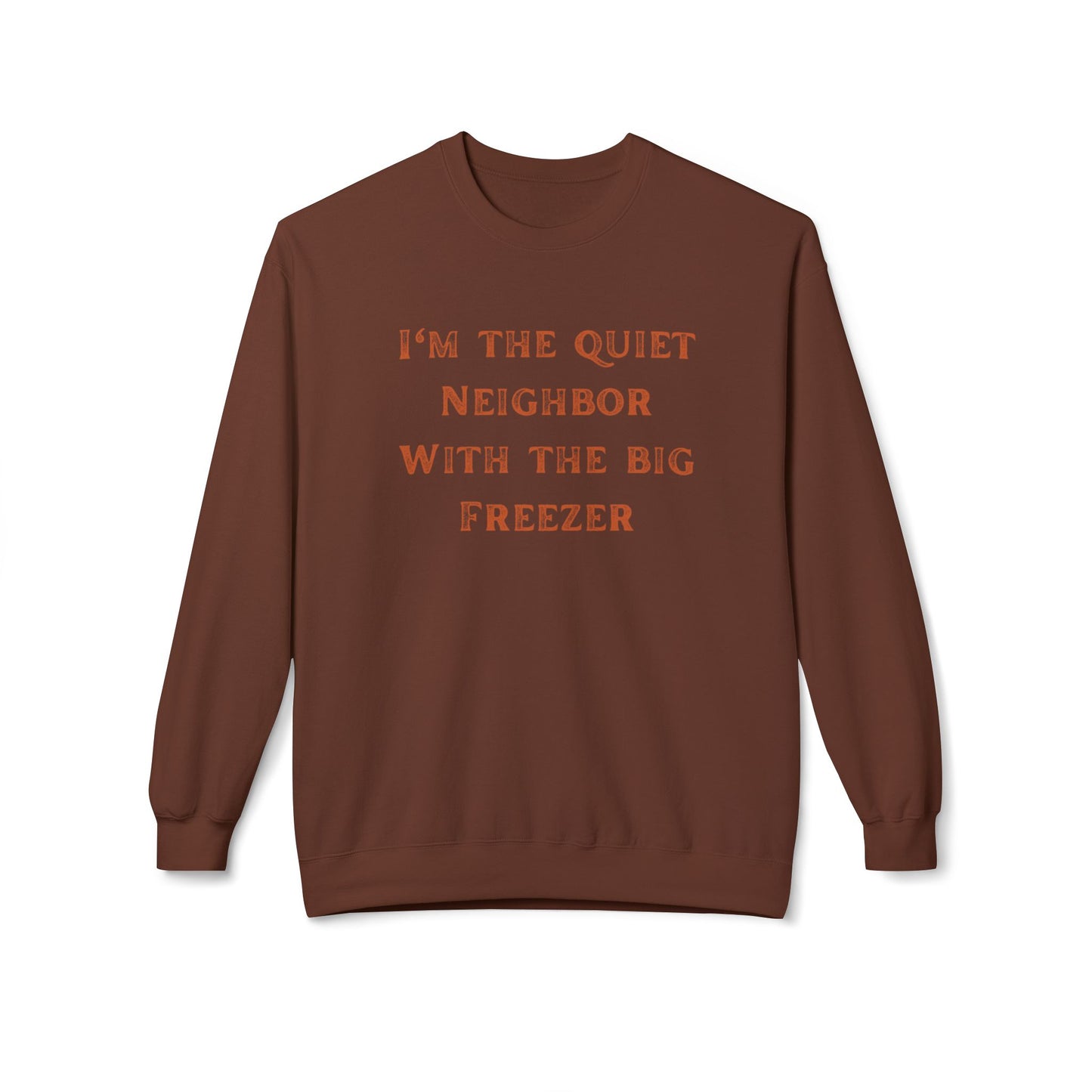 The Quiet Neighbor Sweatshirt - Unisex Crewneck