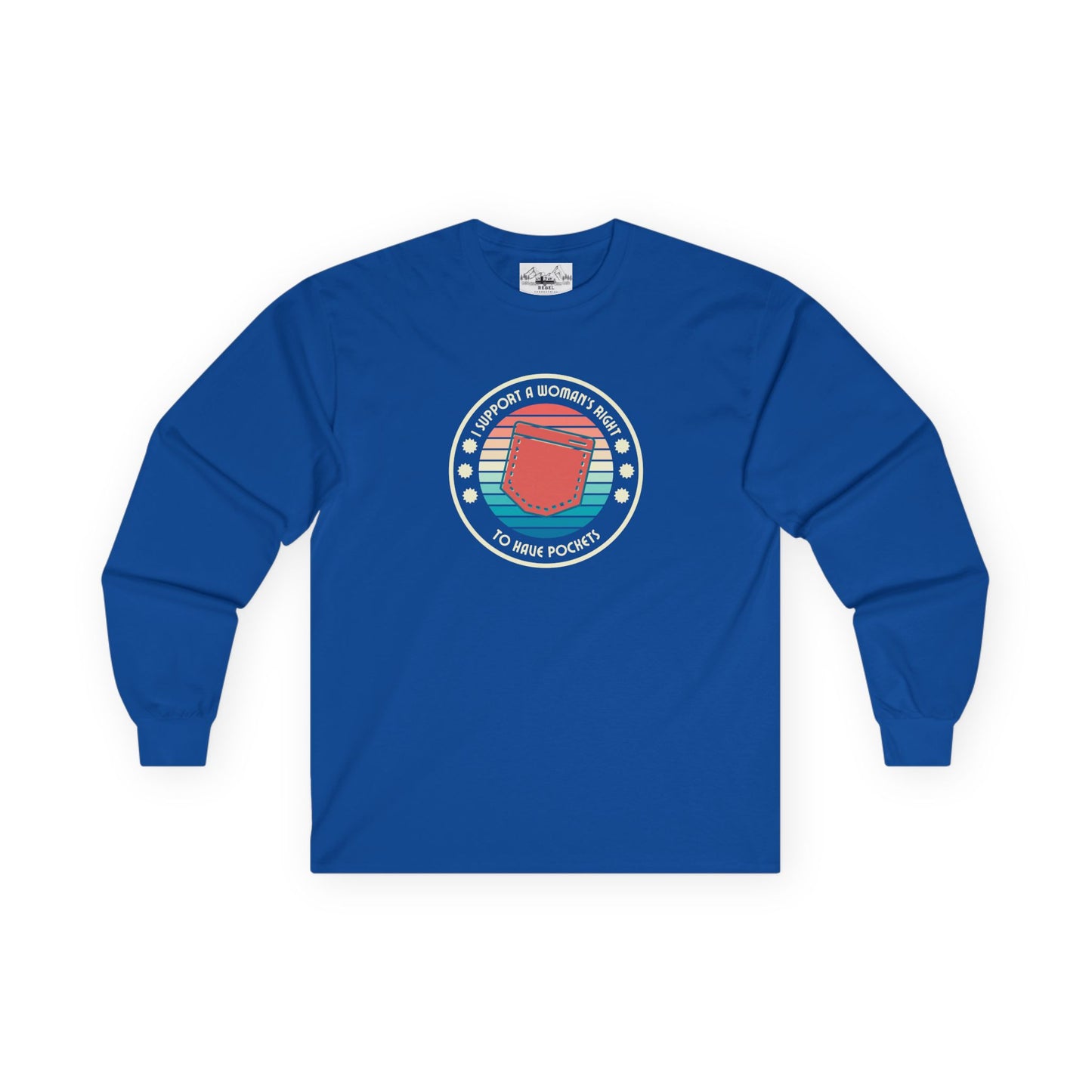 "I Support a Woman’s Right to Have Pockets" – Retro Long Sleeve Tee