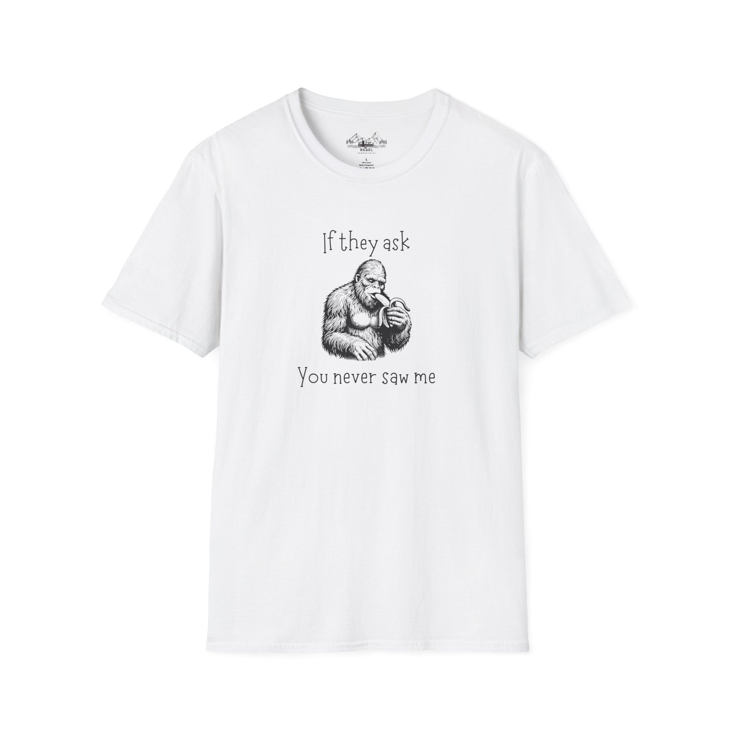 If They Ask You Never Saw Me – Bigfoot Banana T-Shirt | Unisex Softstyle Tee