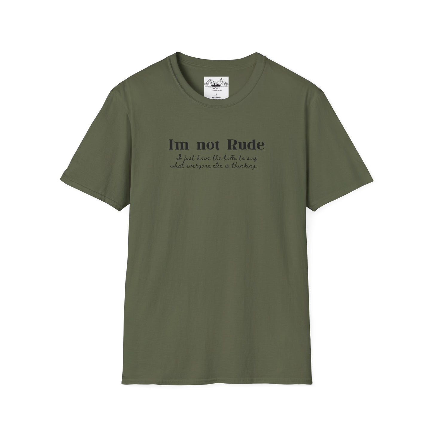 I’m Not Rude – I Just Have the Balls to Say It | Unisex Statement T-Shirt