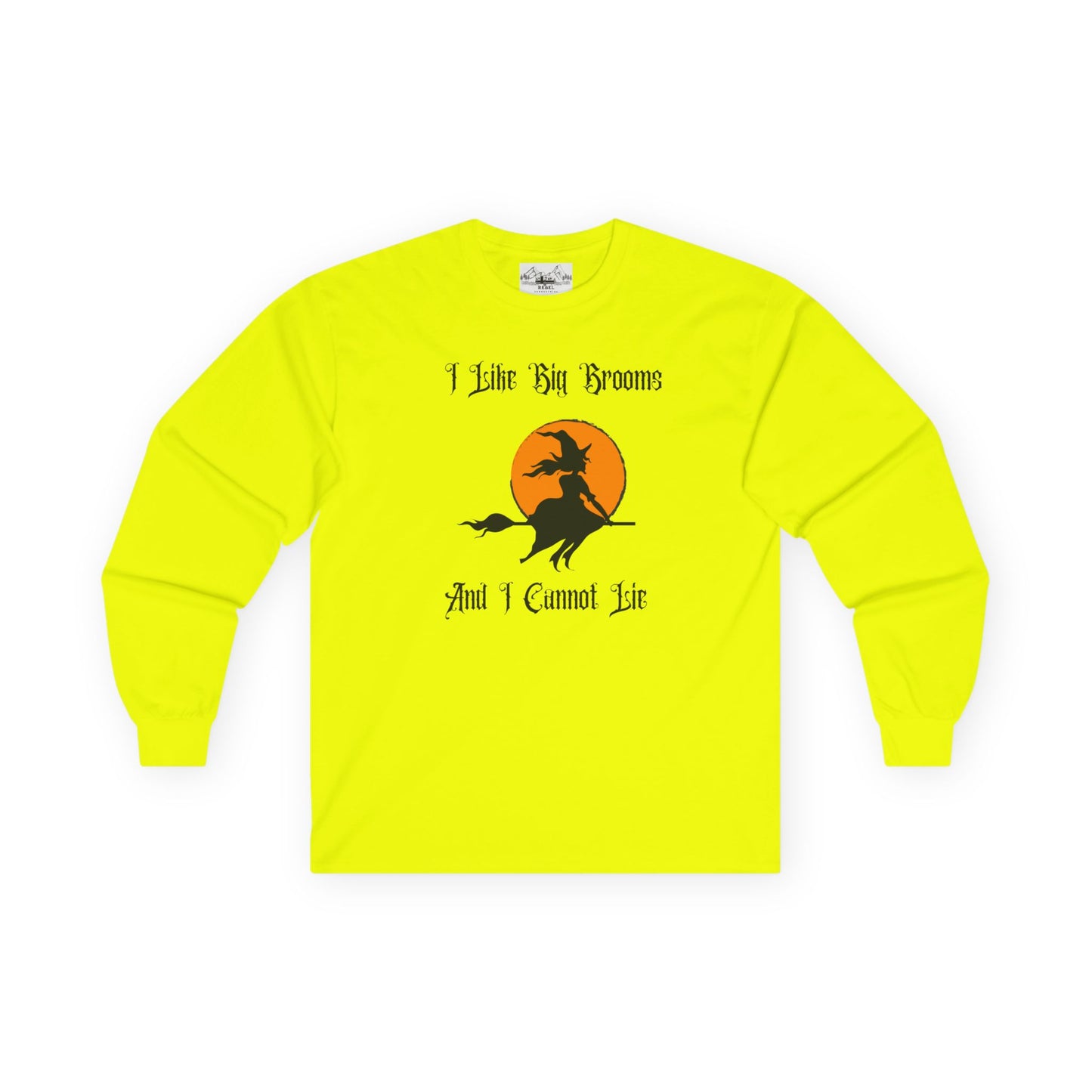 "I Like Big Brooms" Gothic Witch Unisex Long Sleeve Tee