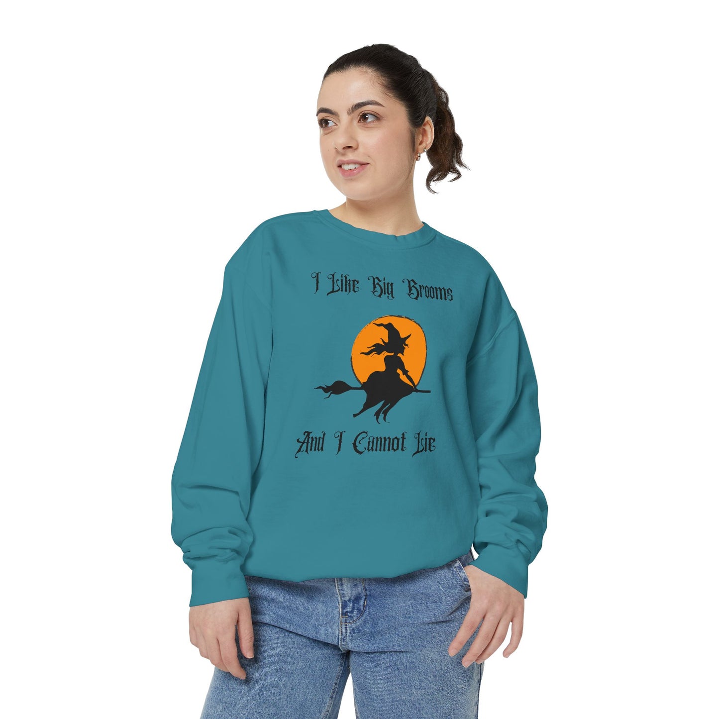 "I Like Big Brooms" Gothic Witch Unisex Garment-Dyed Sweatshirt