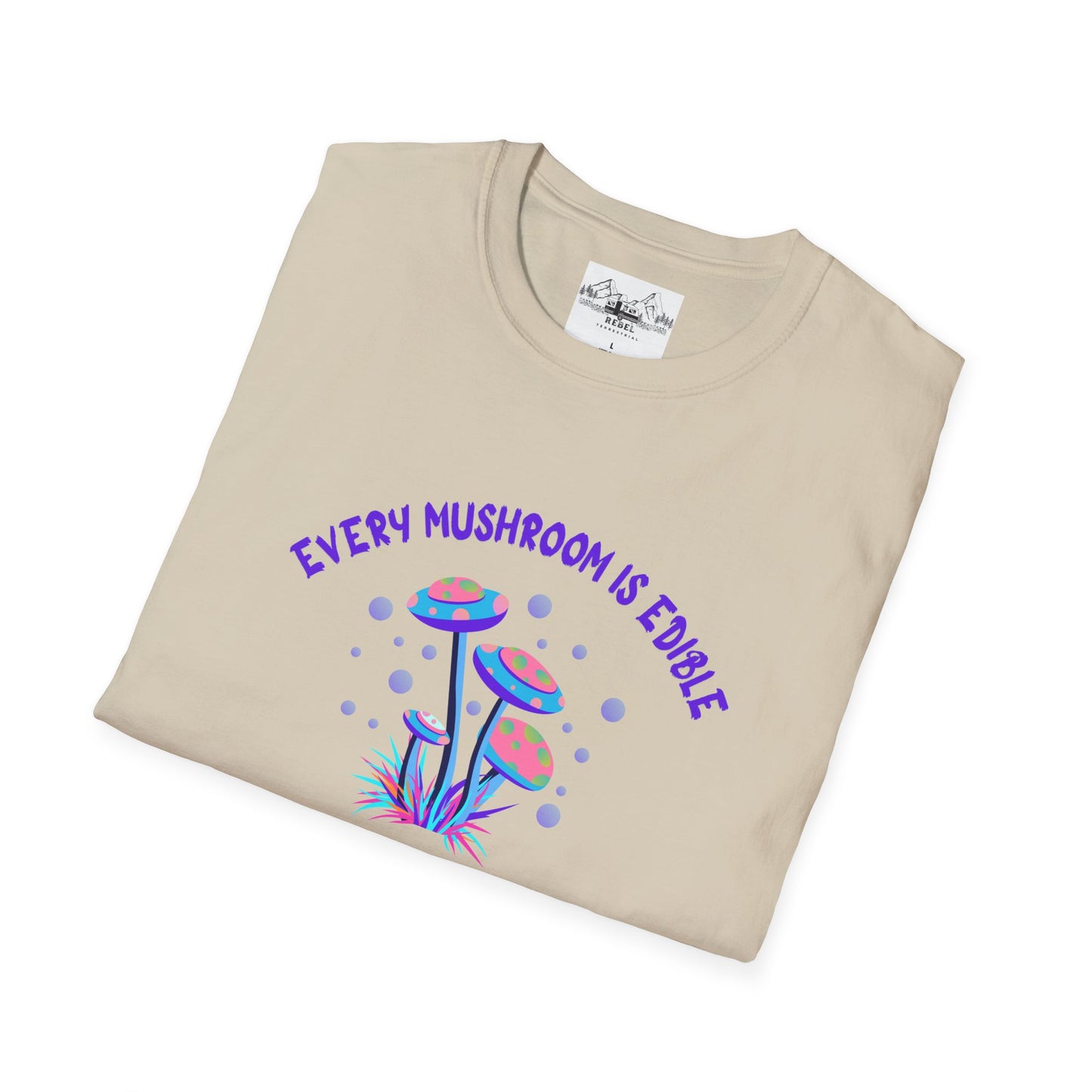 Psychedelic Mushrooms "Every Mushroom is Edible (Some Only Once)" Unisex Softstyle T-Shirt