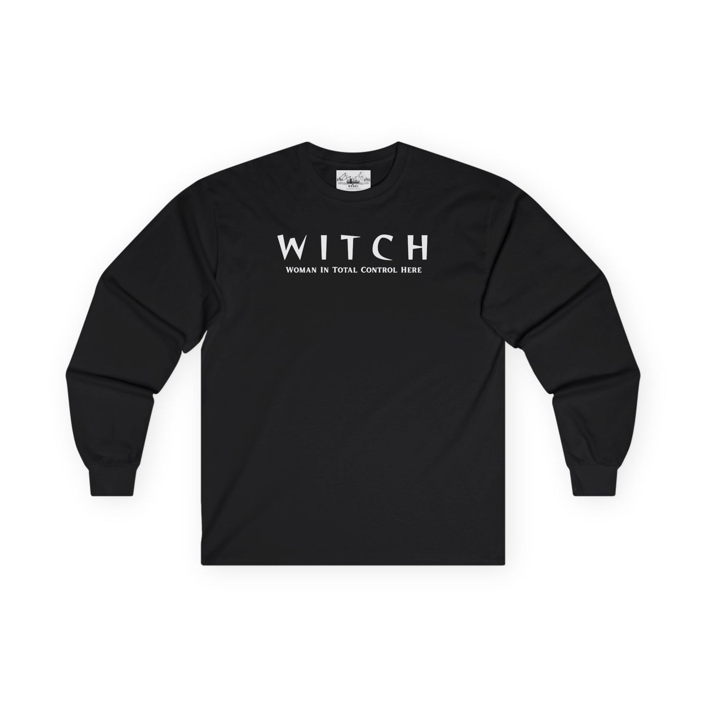 WITCH - Woman In Total Control Here Unisex Long Sleeve Tee