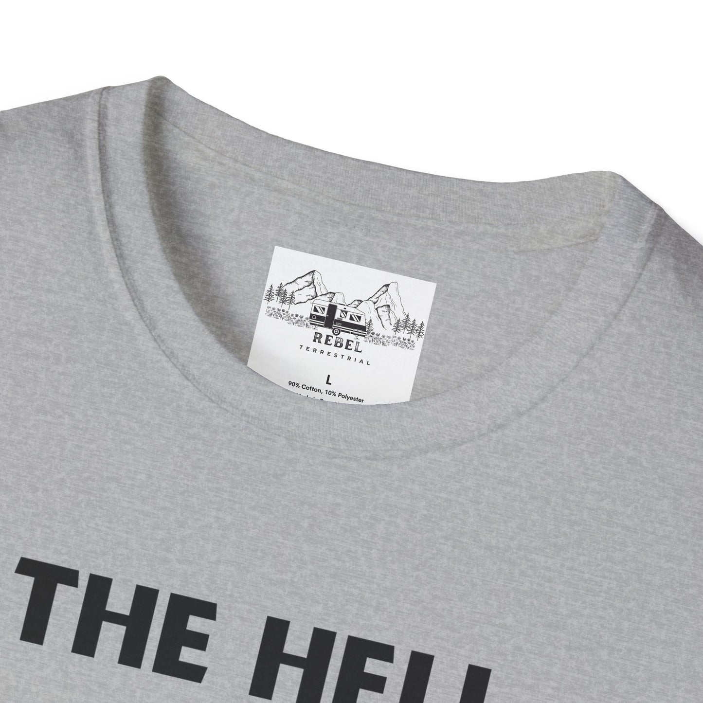 The Hell I Won’t Sasquatch T-Shirt – Unisex Softstyle Tee