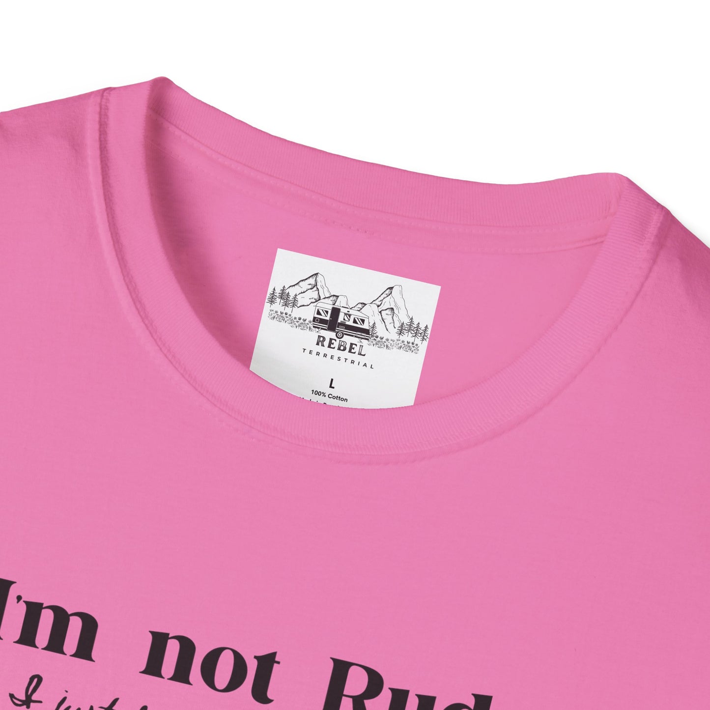 I’m Not Rude – I Just Have the Balls to Say It | Unisex Statement T-Shirt