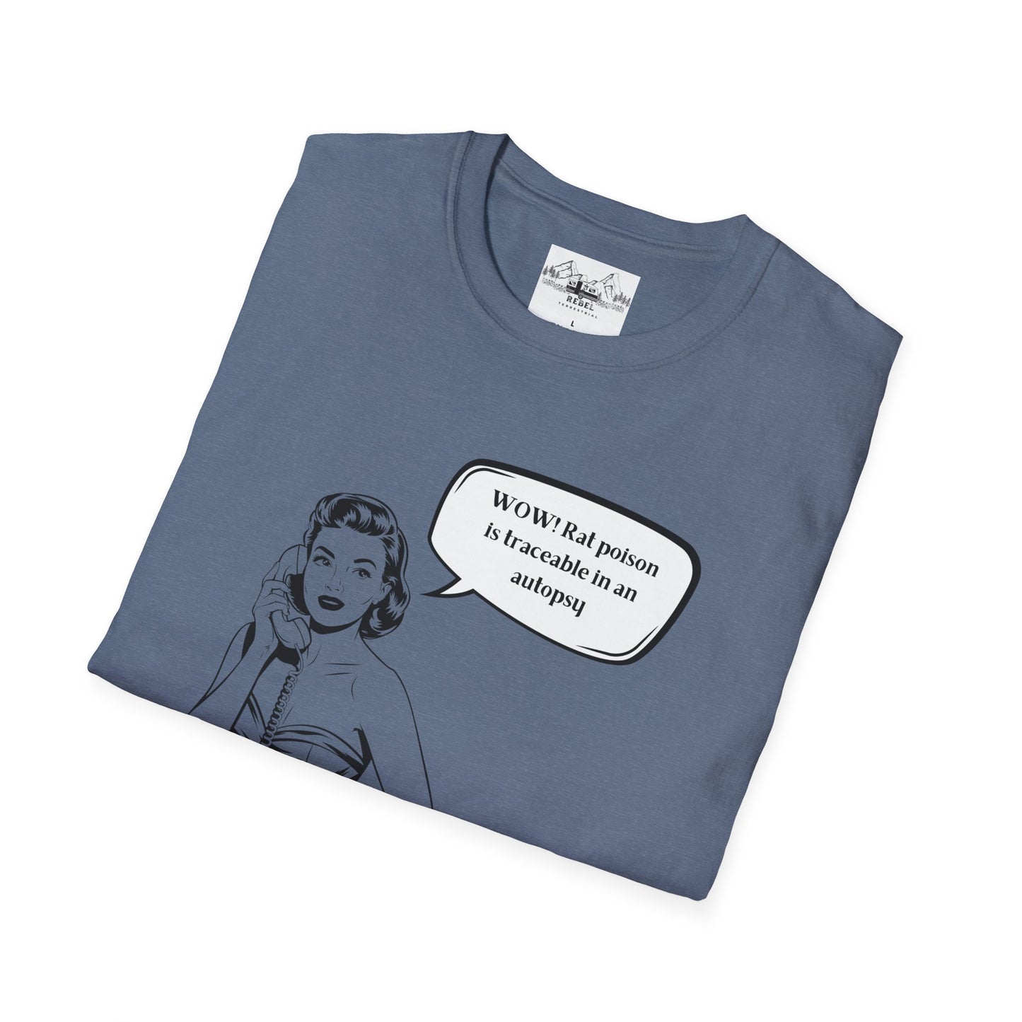 WOW! Rat Poison is Traceable in an Autopsy – Vintage Dark Humor T-Shirt