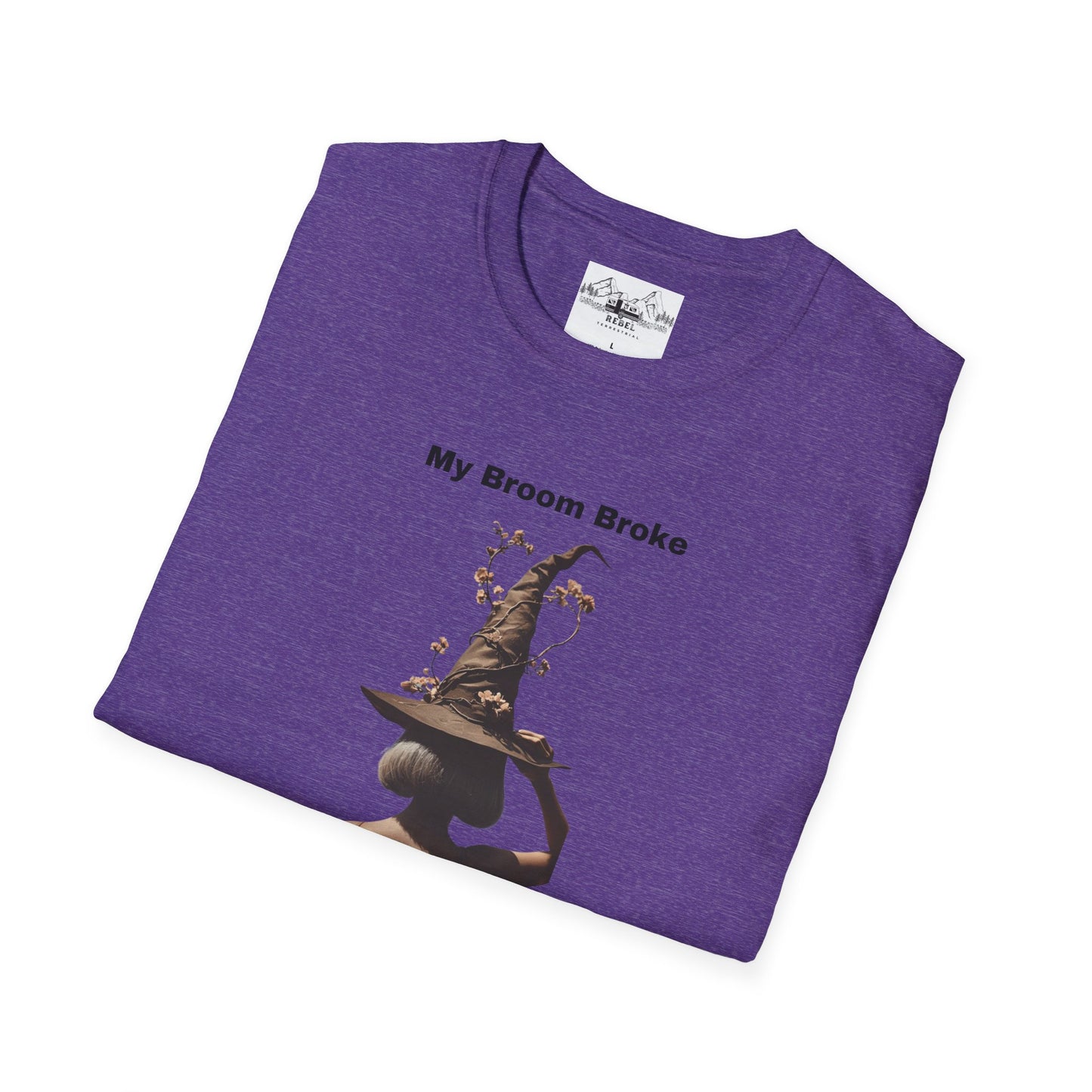 My Broom Broke, So Now I Garden – Unisex Softstyle T-Shirt