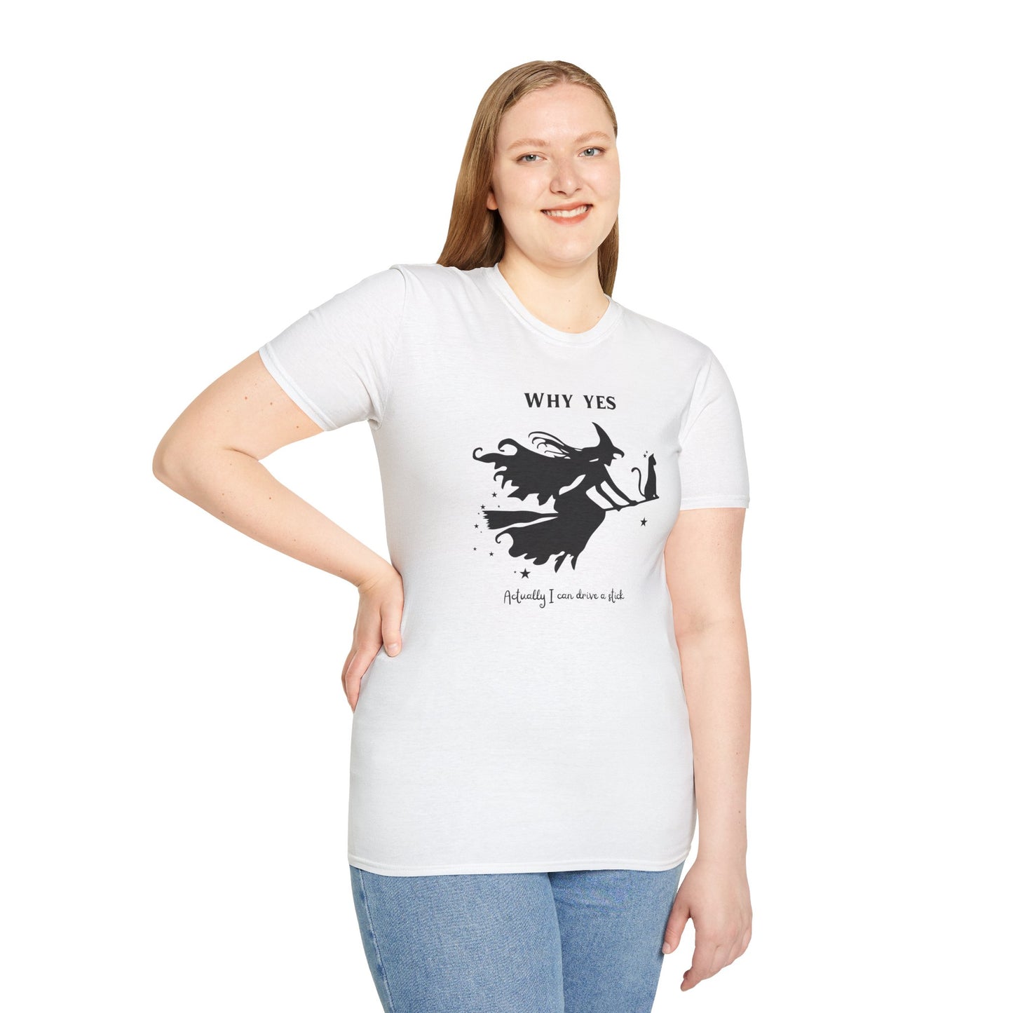 Why, Yes I Actually Can Drive a Stick T-Shirt