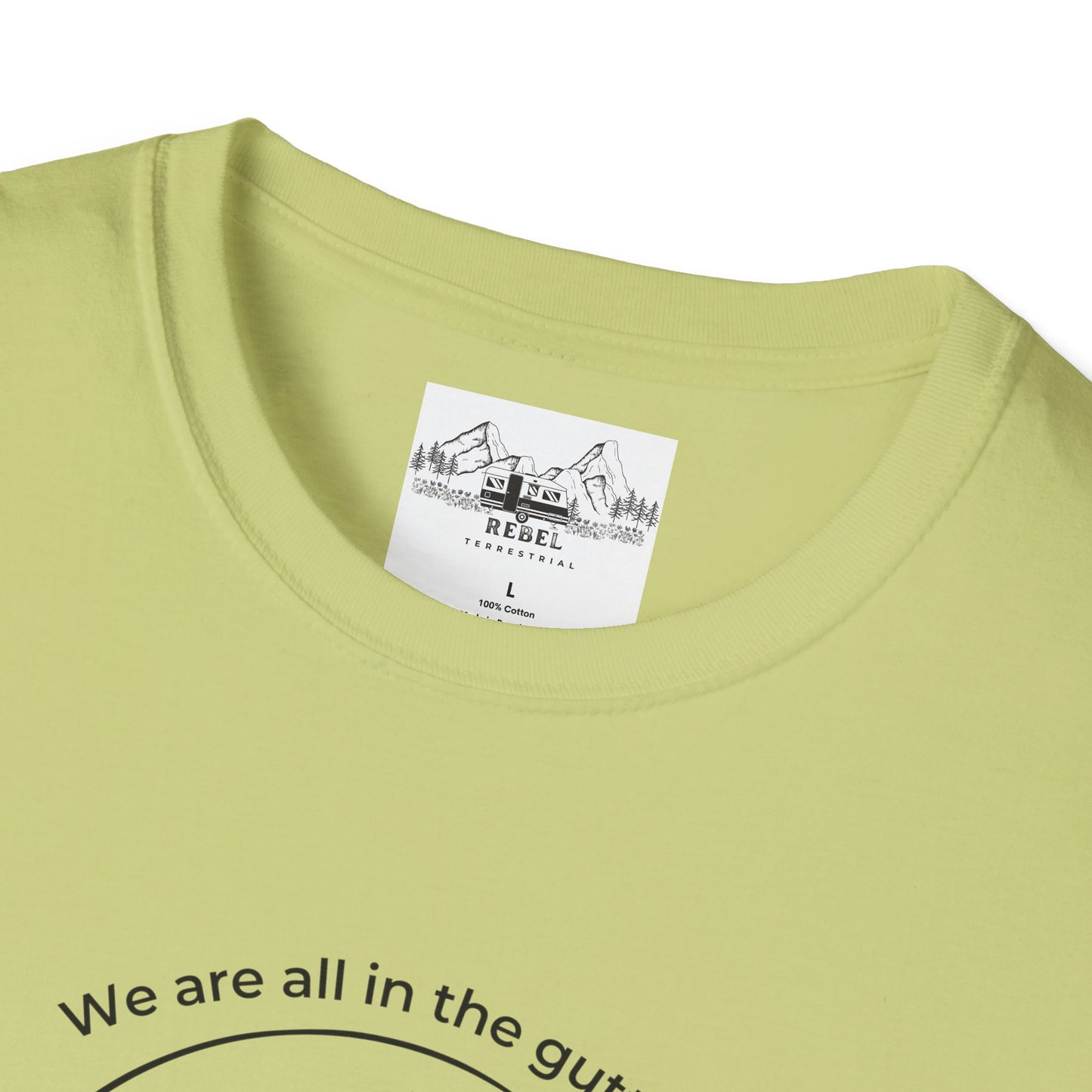 We Are All in the Gutter, But Some of Us Are Looking at Mushrooms – Unisex Softstyle T-Shirt
